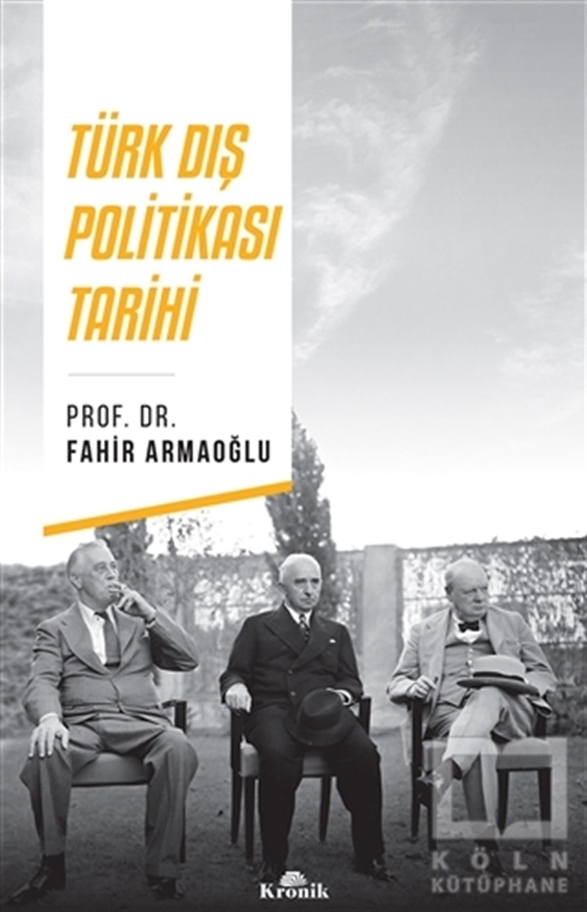 Fahir ArmaoğluTürkiye ve Cumhuriyet TarihiTürk Dış Politikası Tarihi