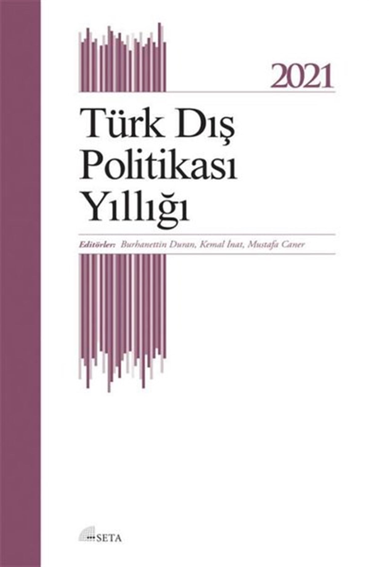 KolektifTürkiye Siyaseti ve Politikası KitaplarıTürk Dış Politikası Yıllığı 2021