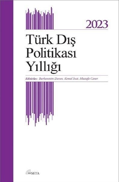 Burhanettin DuranTürkiye Siyaseti ve Politikası KitaplarıTürk Dış Politikası Yıllığı 2023