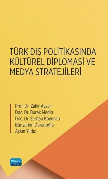 Zakir AvşarDigerTürk Dış Politikasında Kültürel Diplomasi ve Medya Stratejileri
