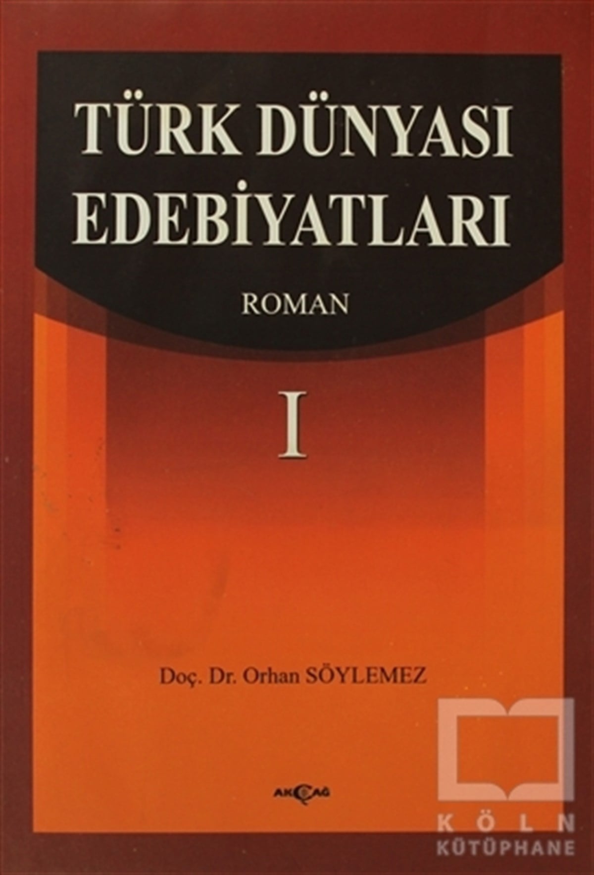 Orhan SöylemezDenemeTürk Dünyası Edebiyatları Roman-1