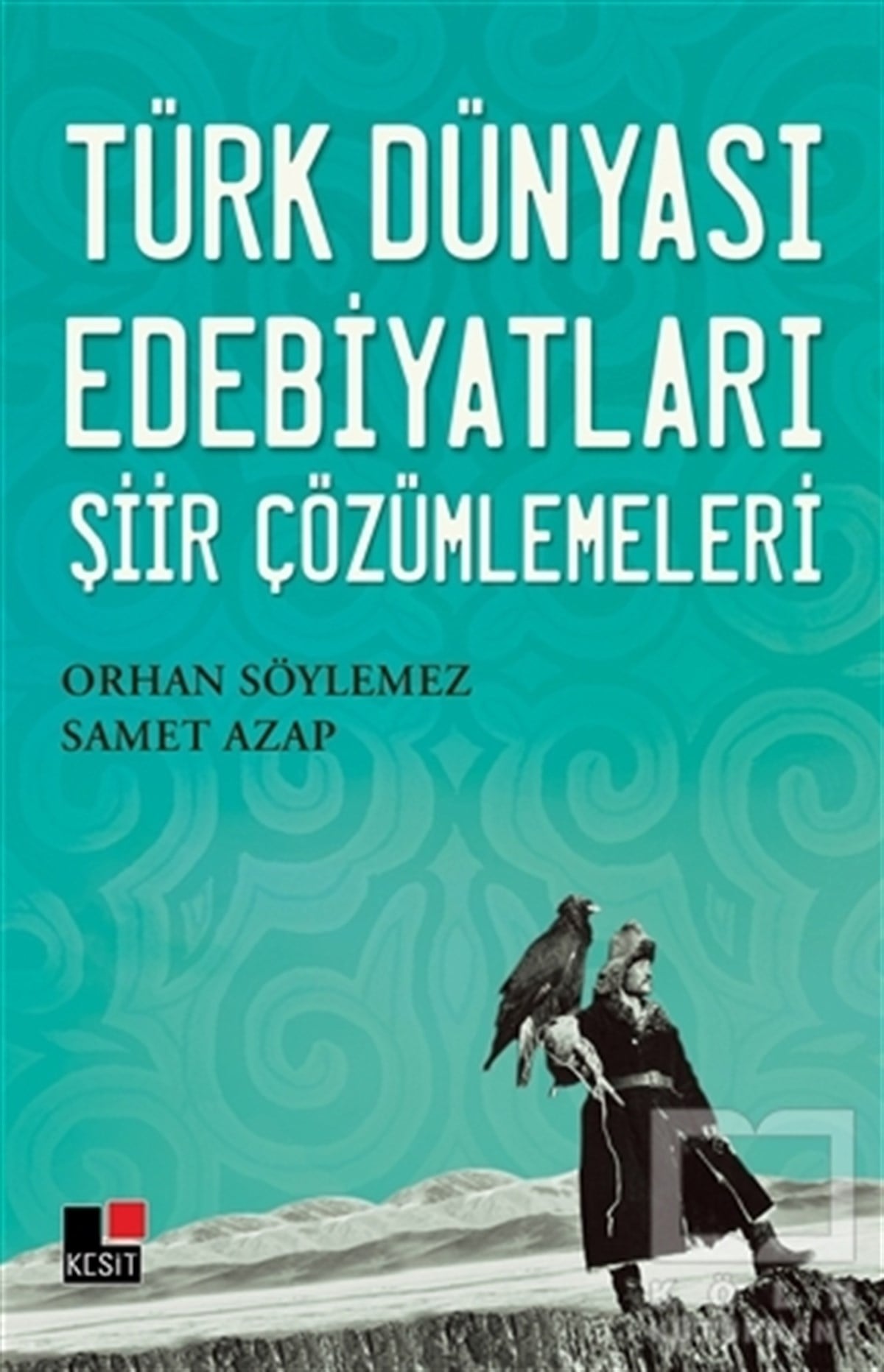 Orhan SöylemezAraştırma-İnceleme-ReferansTürk Dünyası Edebiyatları Şiir Çözümlemeleri