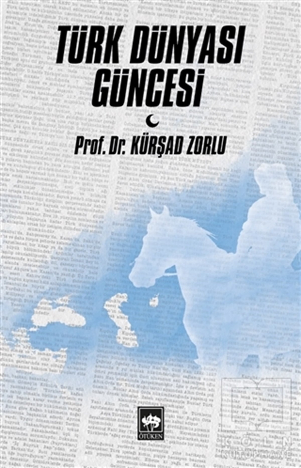 Kürşad ZorluUluslararası İlişkiler, Dış PolitikaTürk Dünyası Güncesi