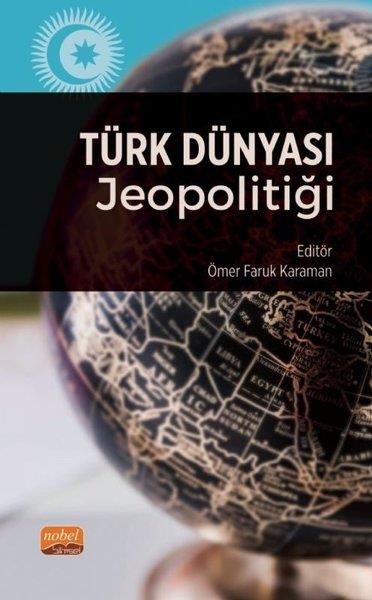 KolektifDünya Siyaseti ve PolitikasıTürk Dünyası Jeopolitiği