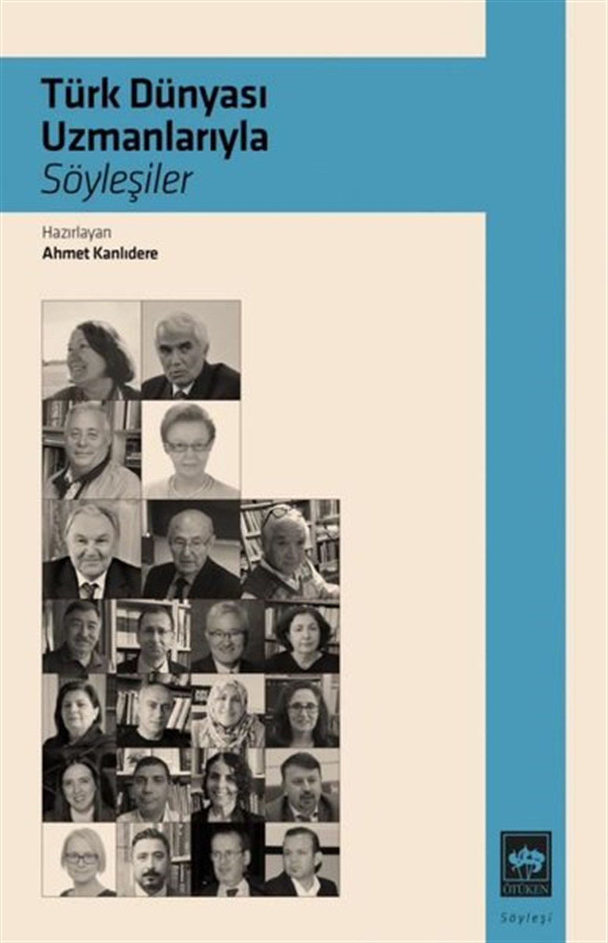 KolektifSöyleşiTürk Dünyası Uzmanlarıyla Söyleşiler