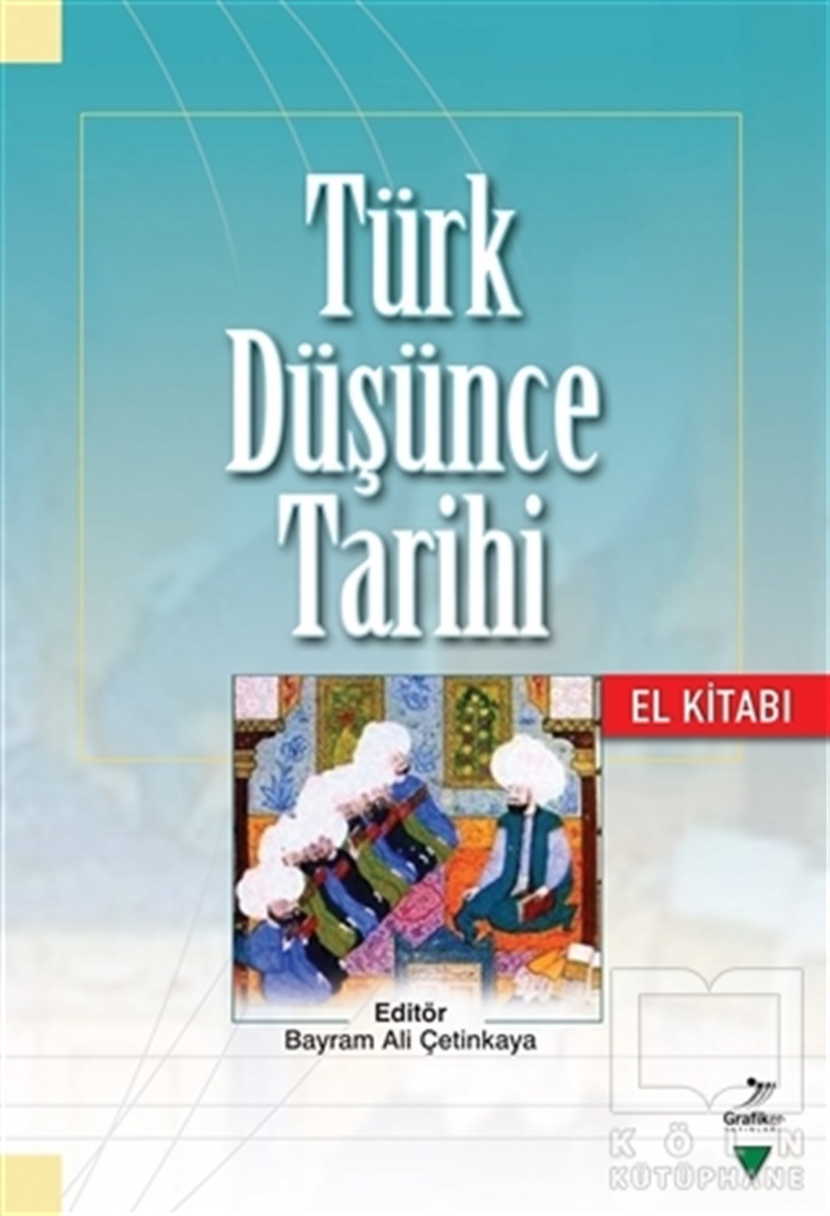 Alim YıldızTürk Tarihi AraştırmalarıTürk Düşünce Tarihi El Kitabı