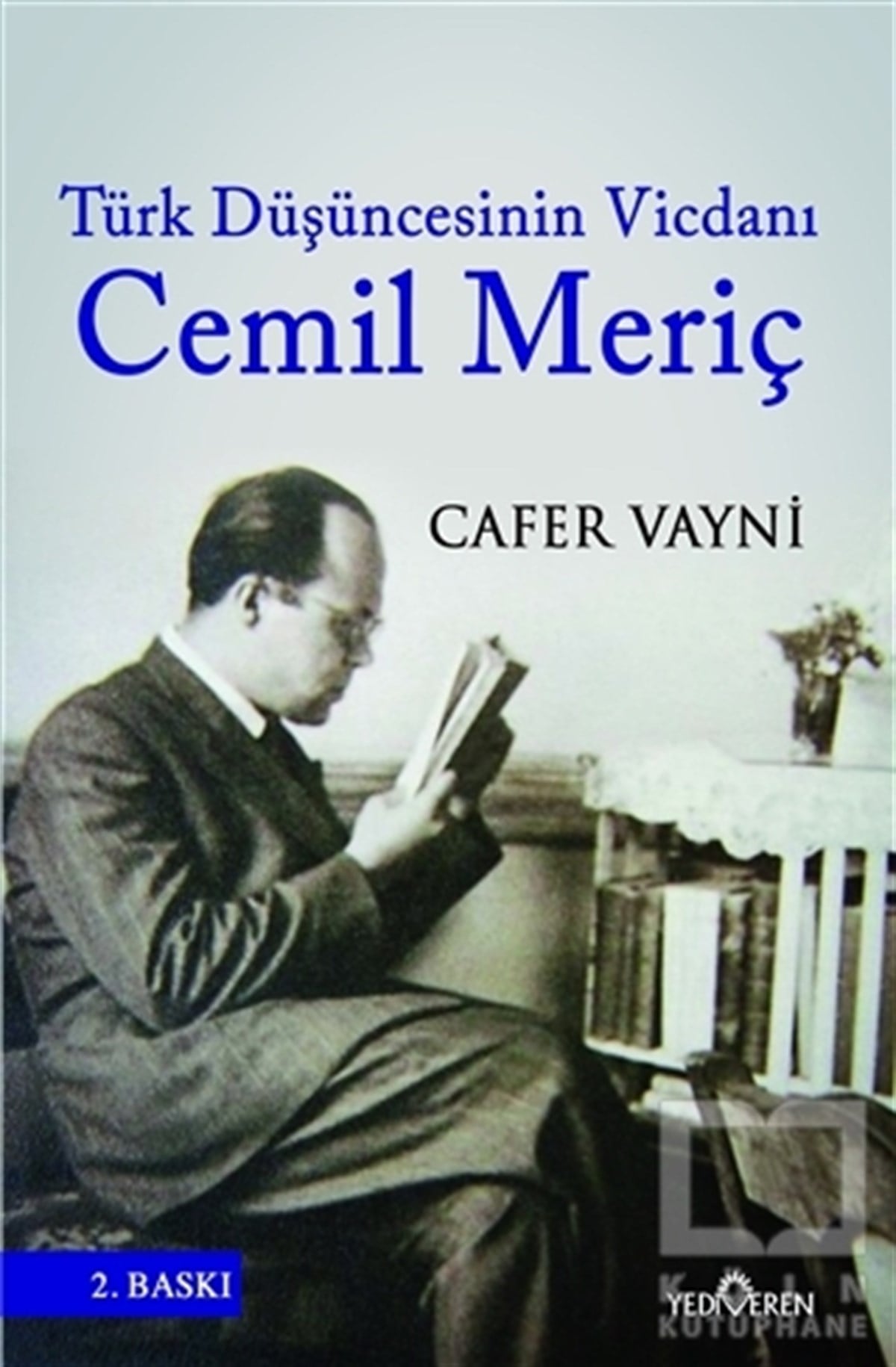 Cafer VayniAraştırma-İnceleme-ReferansTürk Düşüncesinin Vicdanı: Cemil Meriç