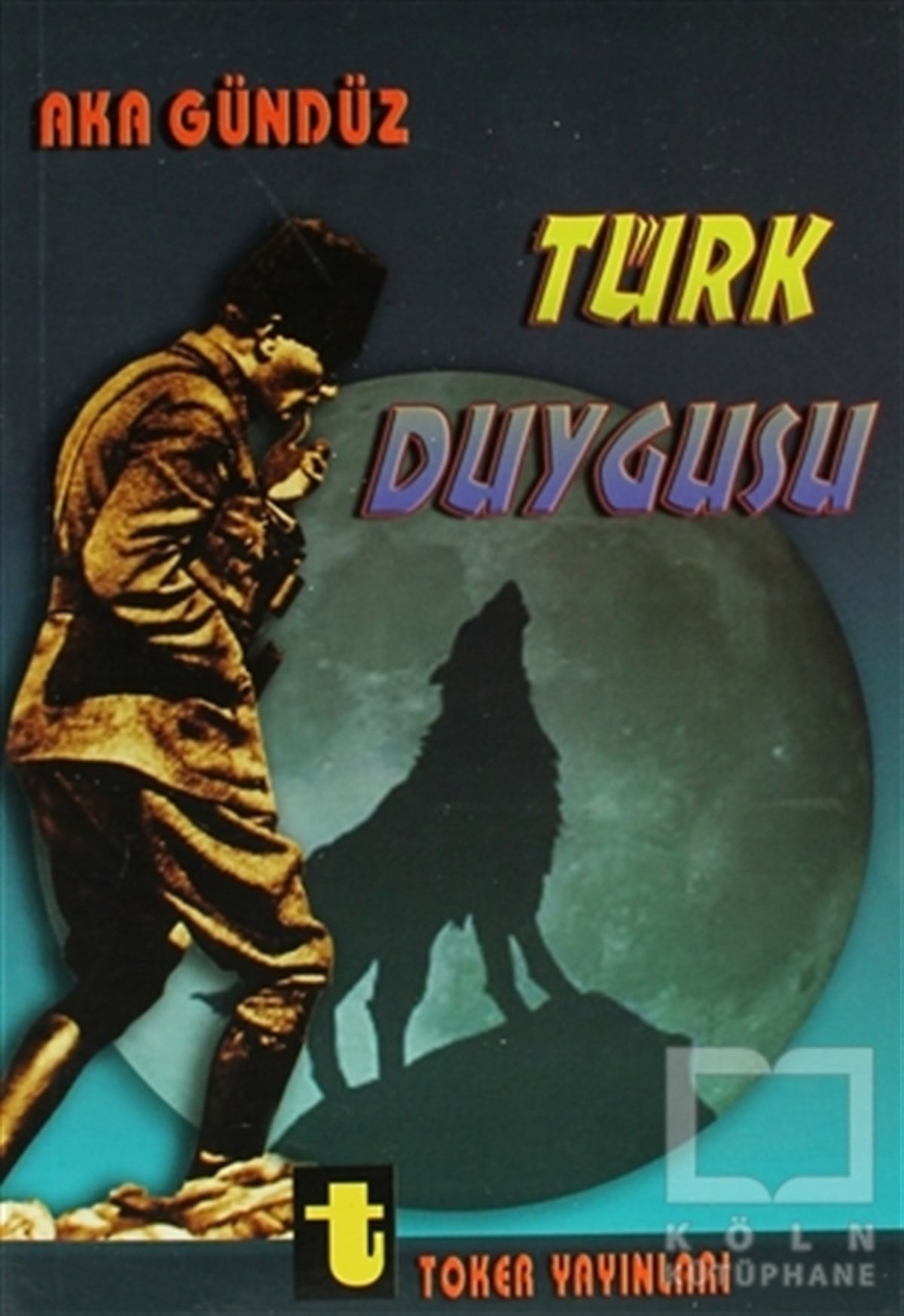 Aka GündüzÖyküTürk Duygusu