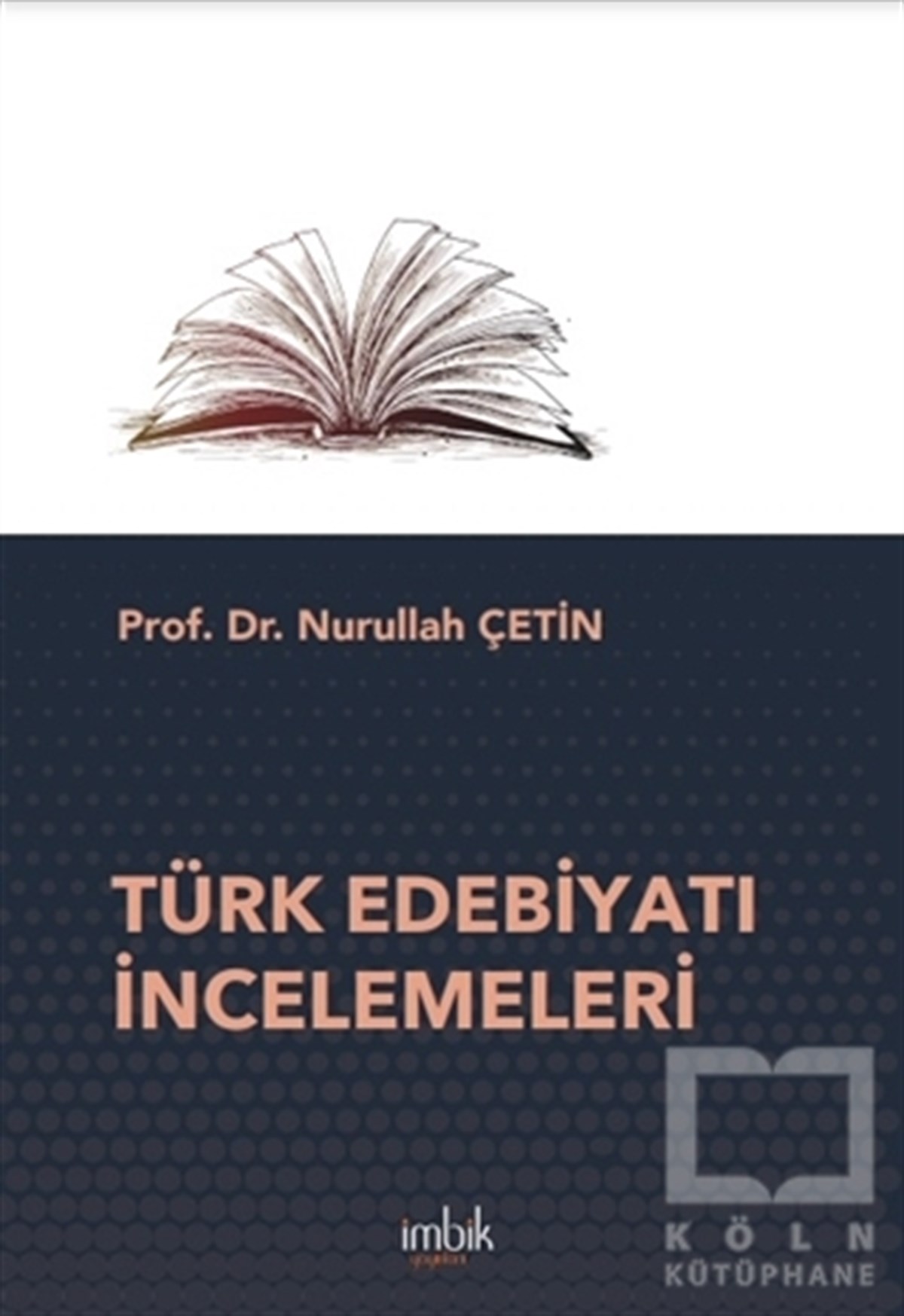 Nurullah ÇetinAraştırma-İnceleme-ReferansTürk Edebiyatı İncelemeleri