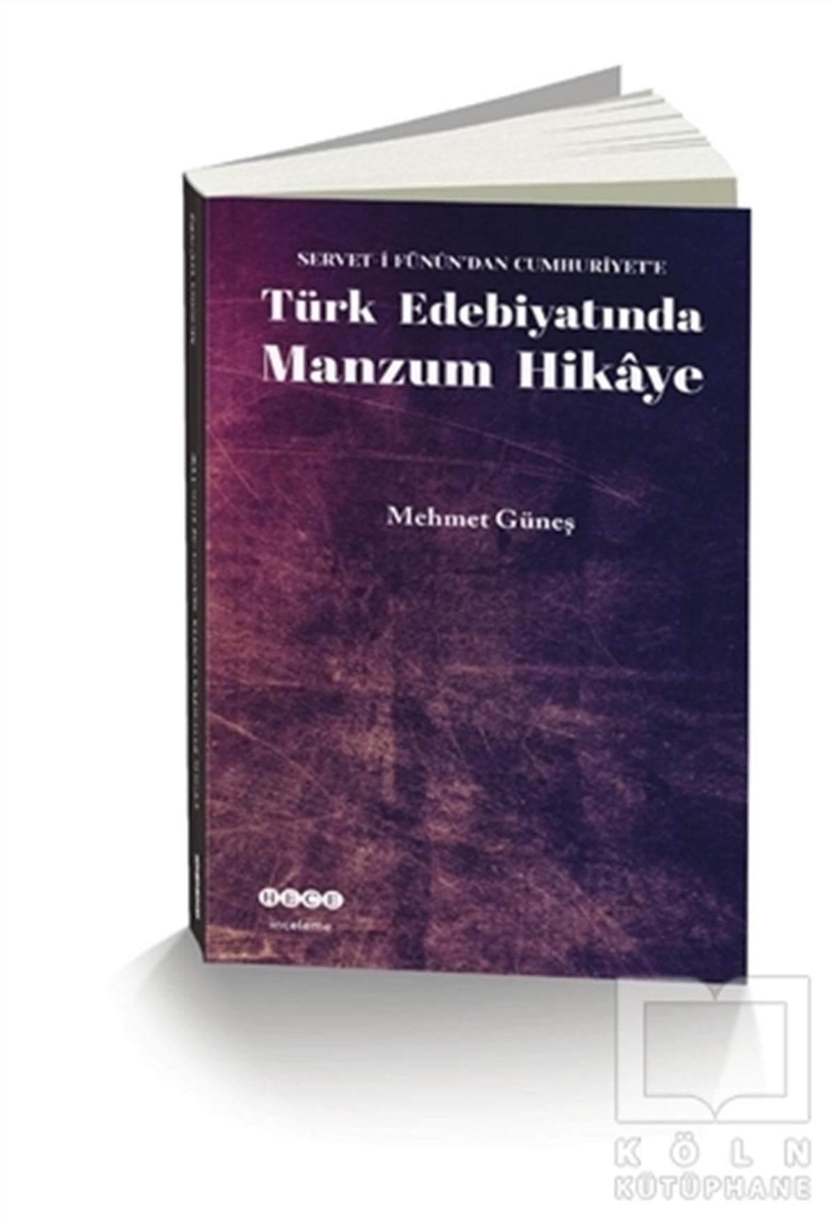 Mehmet GüneşAraştırma-İnceleme-ReferansTürk Edebiyatında Manzum Hikaye