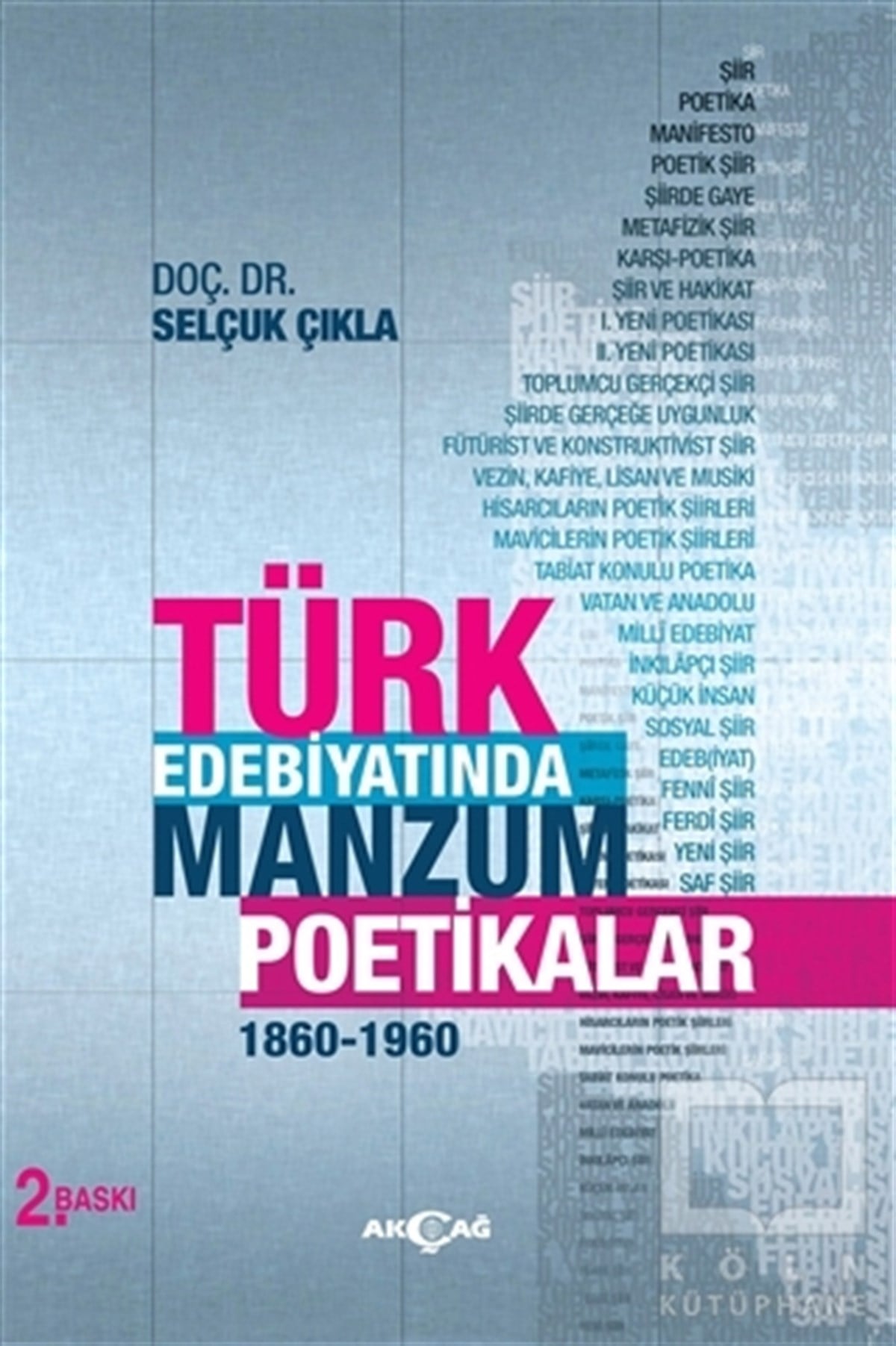 Selçuk ÇıklaDivan Edebiyatı - Halk EdebiyatıTürk Edebiyatında Manzum Poetikalar