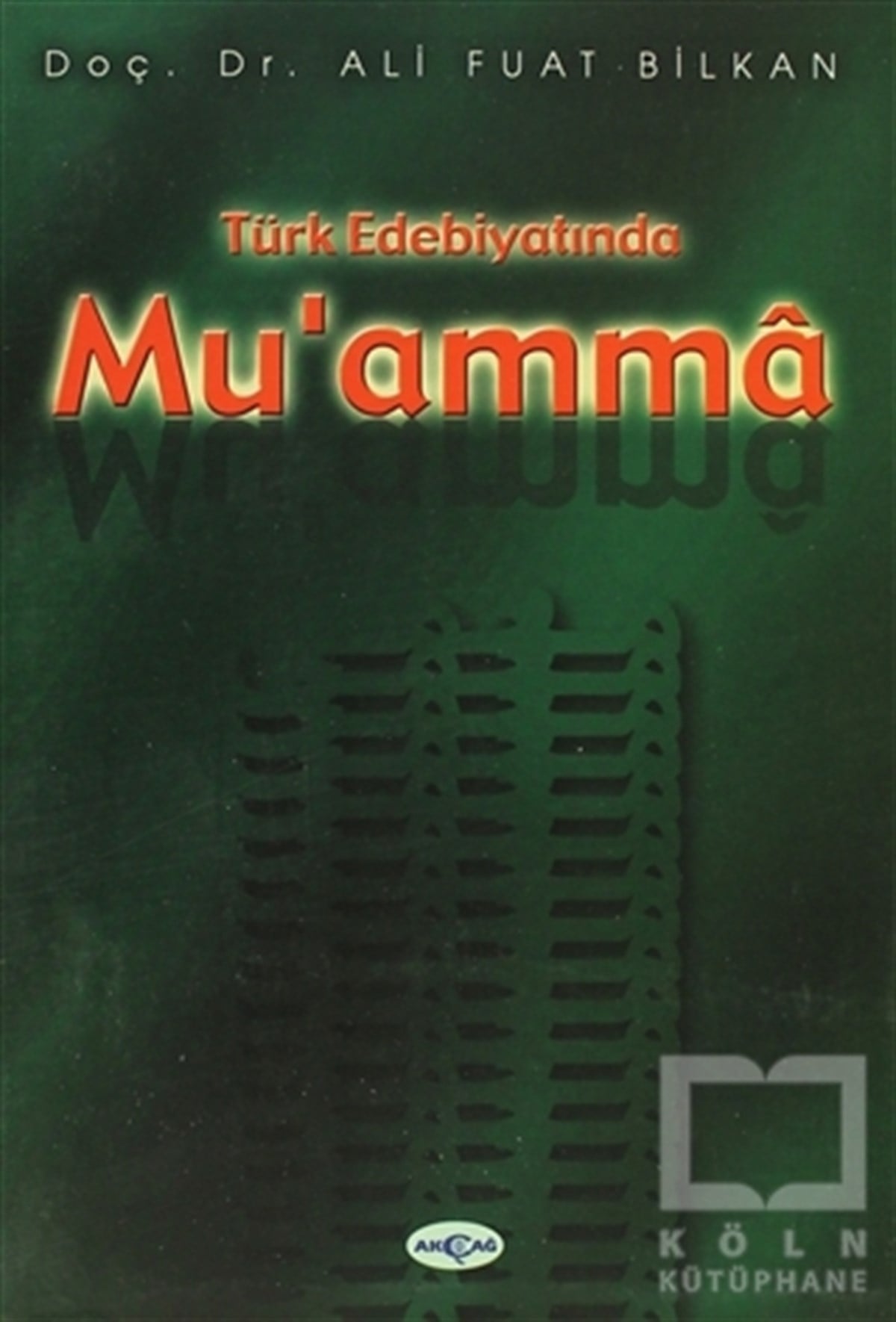 Ali Fuat BilkanŞiirTürk Edebiyatında Mu’amma