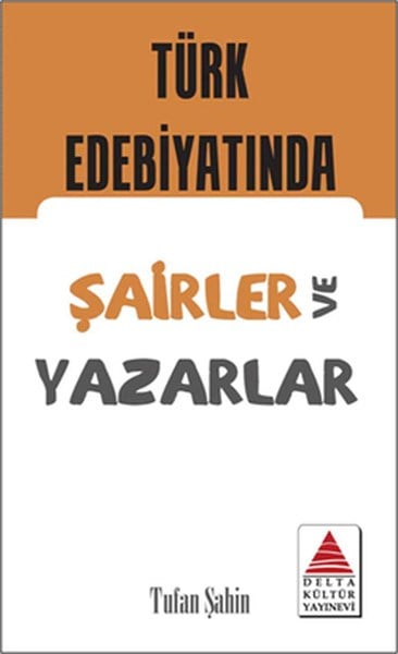 Tufan ŞahinEleştiri & Kuram & İnceleme KitaplarıTürk Edebiyatında Şairler ve Yazarlar Kartları