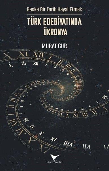 Murat GürEleştiri & Kuram & İnceleme KitaplarıTürk Edebiyatında Ükronya