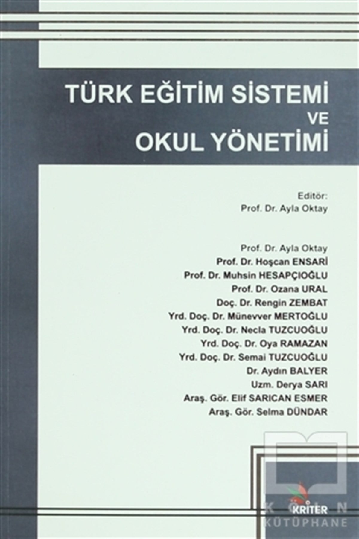 Ayla OktayDiğerTürk Eğitim Sistemi ve Okul Yönetimi