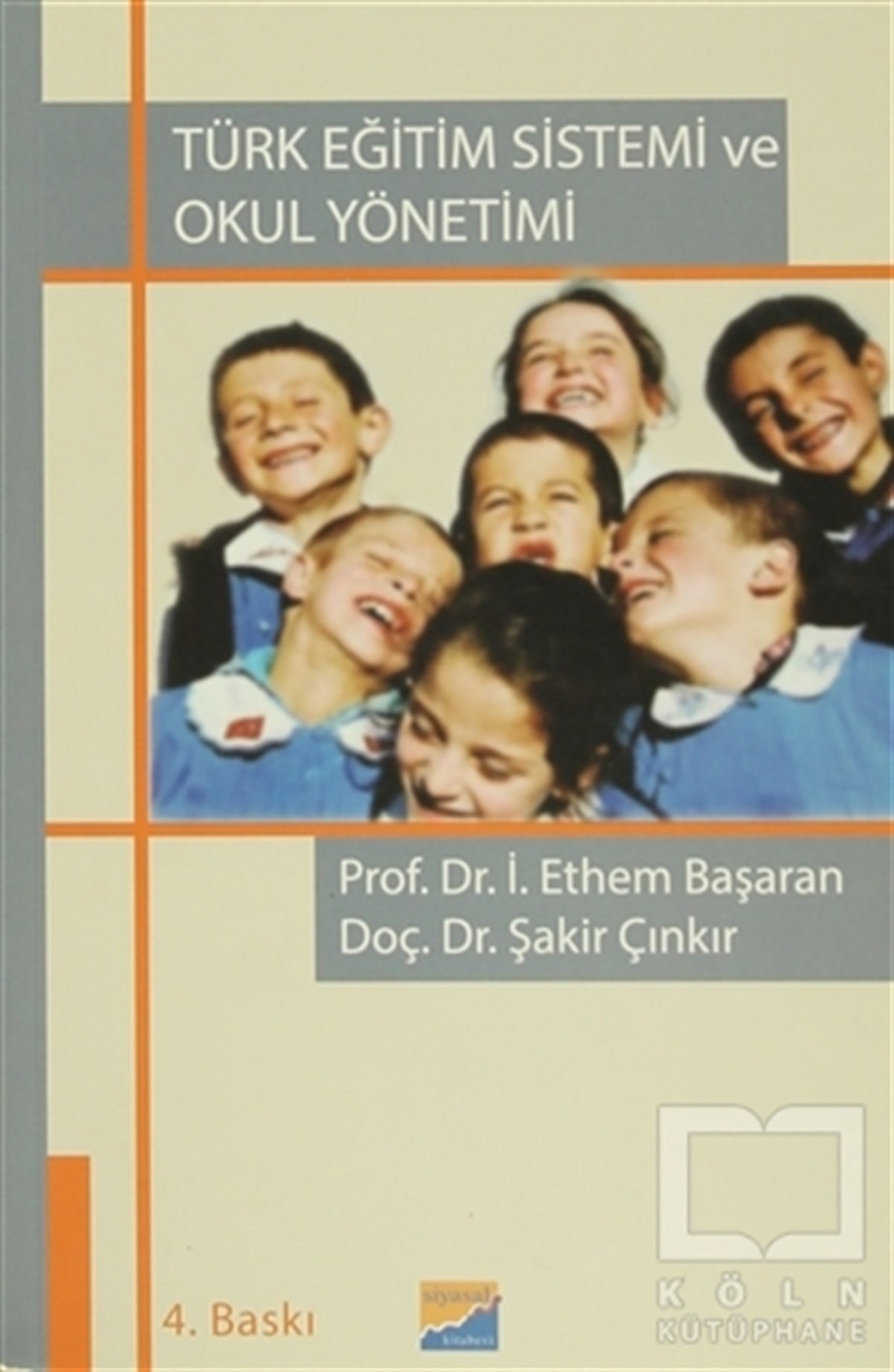İbrahim Ethem BaşaranEğitimTürk Eğitim Sistemi ve Okul Yönetimi