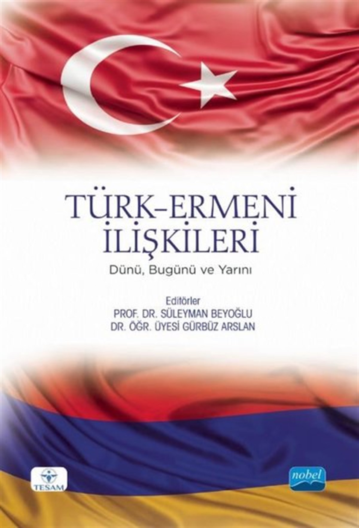 KolektifEtnolojiTürk-Ermeni İlişkileri: Dünü Bugünü ve Yarını