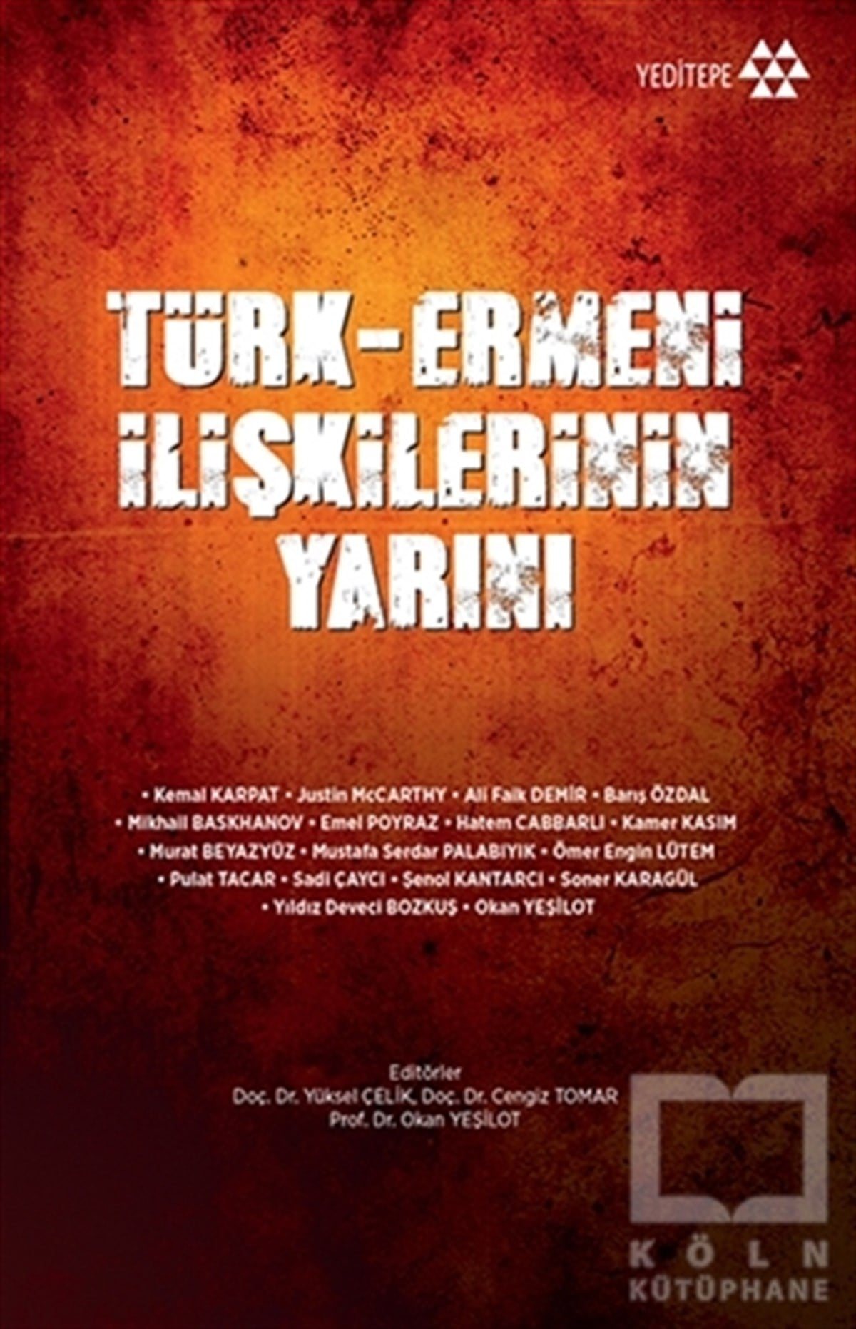 KolektifUluslararası İlişkiler, Dış PolitikaTürk-Ermeni İlişkilerinin Yarını
