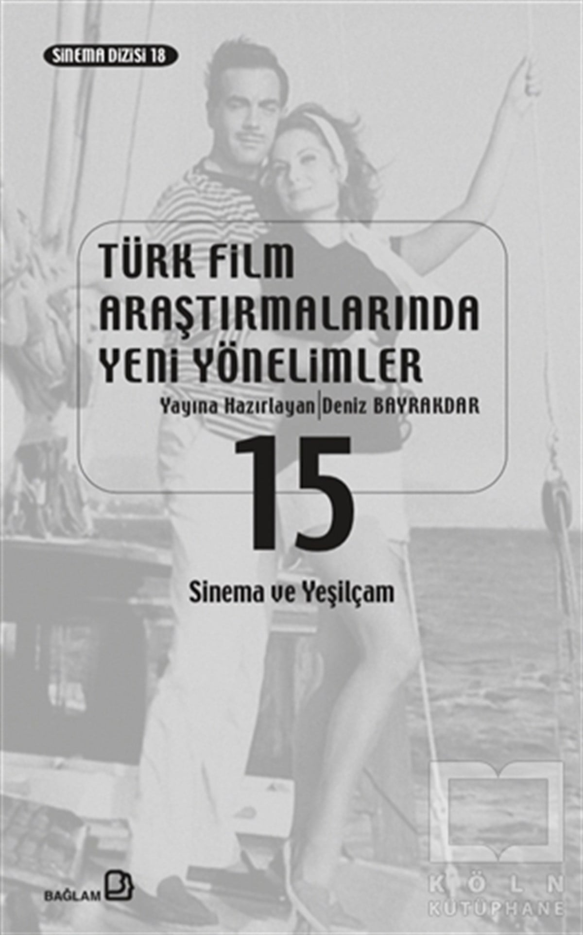 KolektifFotoğraf, Sinema, TiyatroTürk Film Araştırmalarında Yeni Yönelimler 15