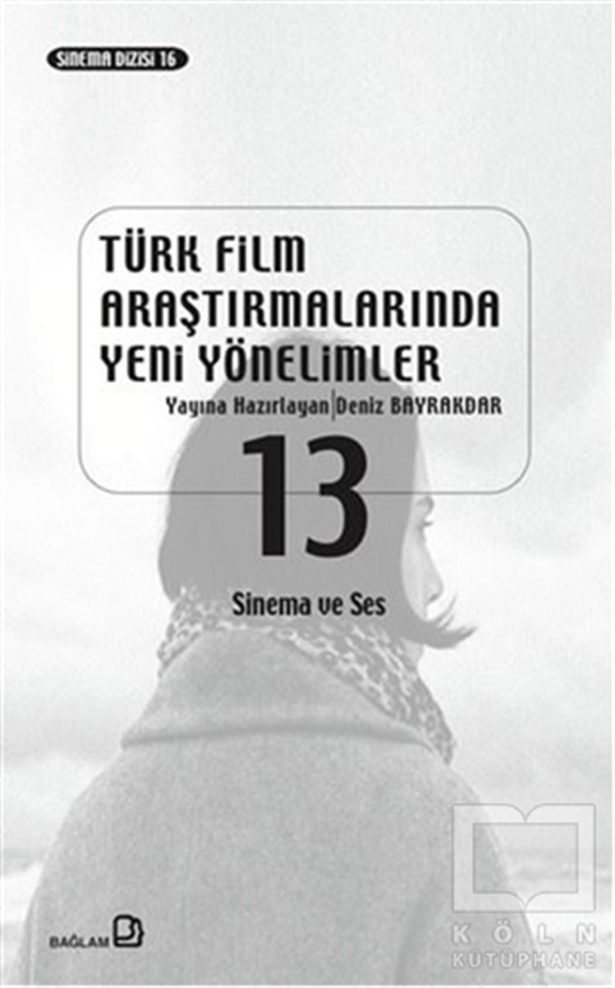 KolektifFotoğraf, Sinema, TiyatroTürk Film Araştırmalarında Yeni Yönelimler 13
