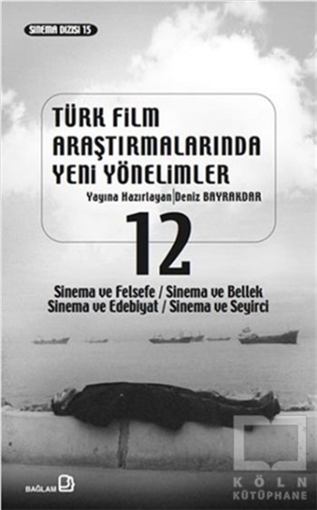 KolektifFotoğraf, Sinema, TiyatroTürk Film Araştırmalarında Yeni Yönelimler 12