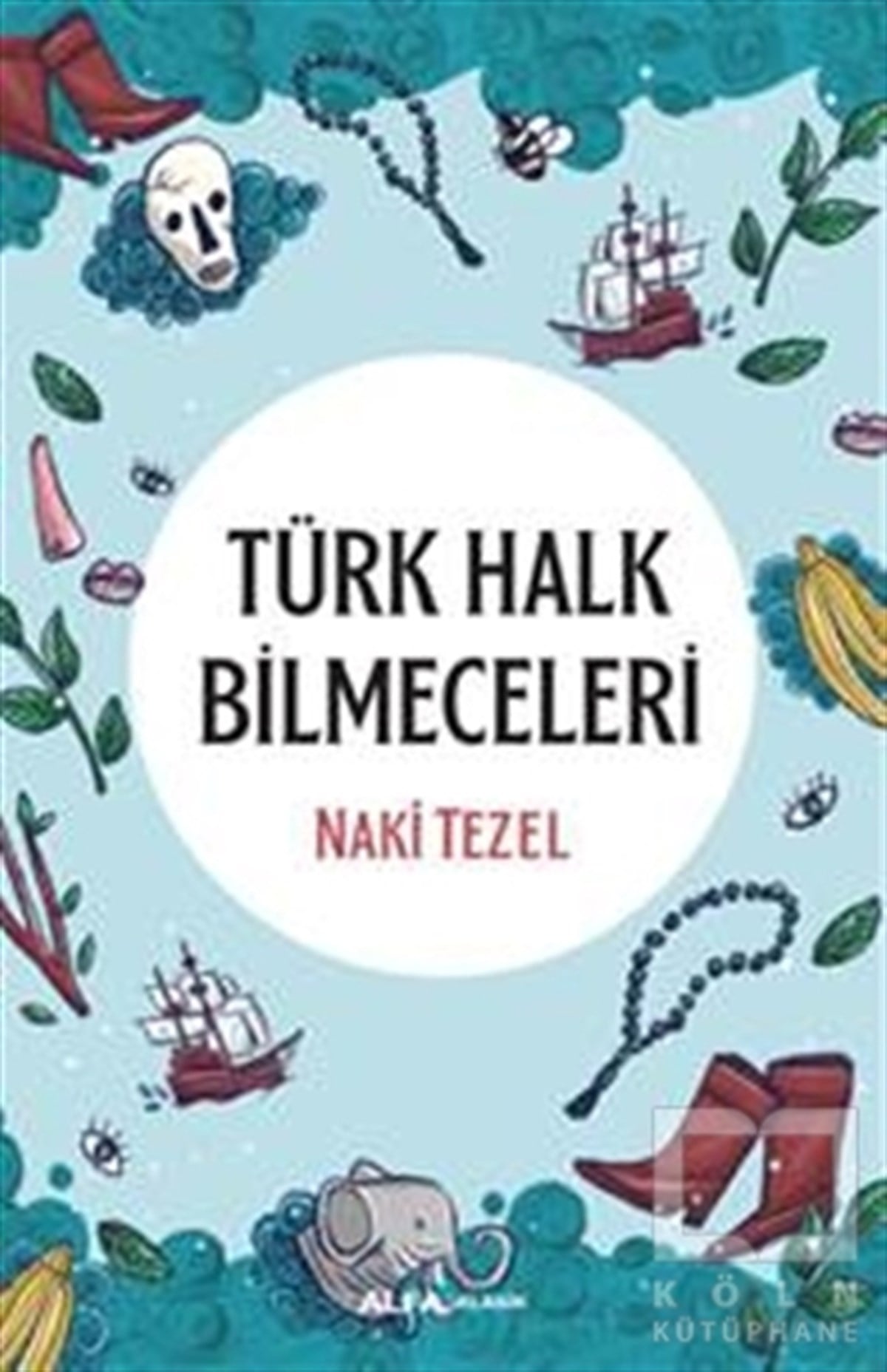 Naki TezelTürk Edebiyatı KitaplarıTürk Halk Bilmeceleri