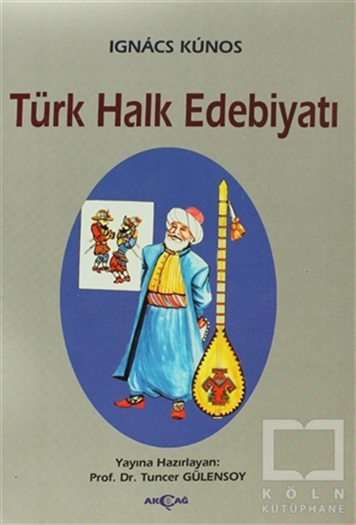 Ignacz KunosDivan Edebiyatı - Halk EdebiyatıTürk Halk Edebiyatı