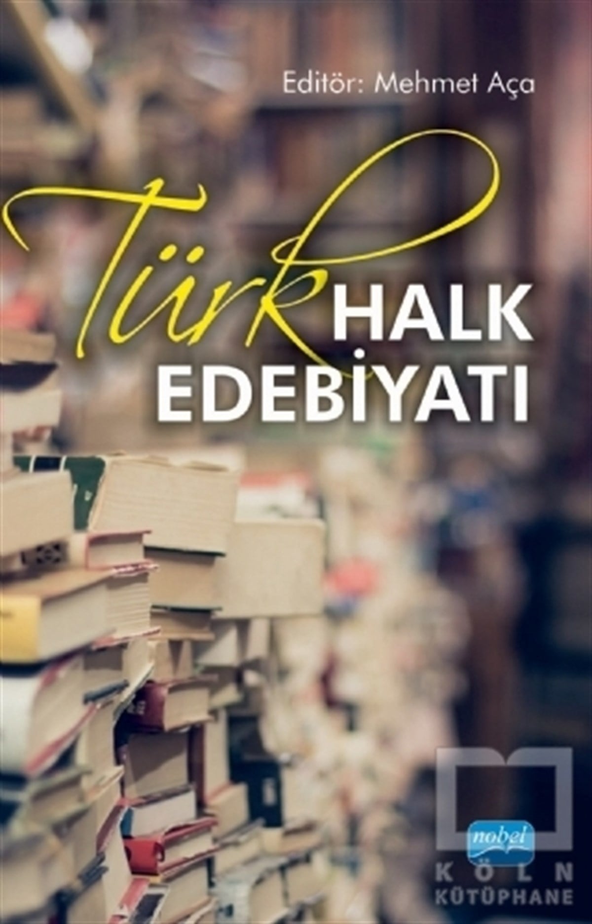 Mehmet AçaTürk EdebiyatıTürk Halk Edebiyatı