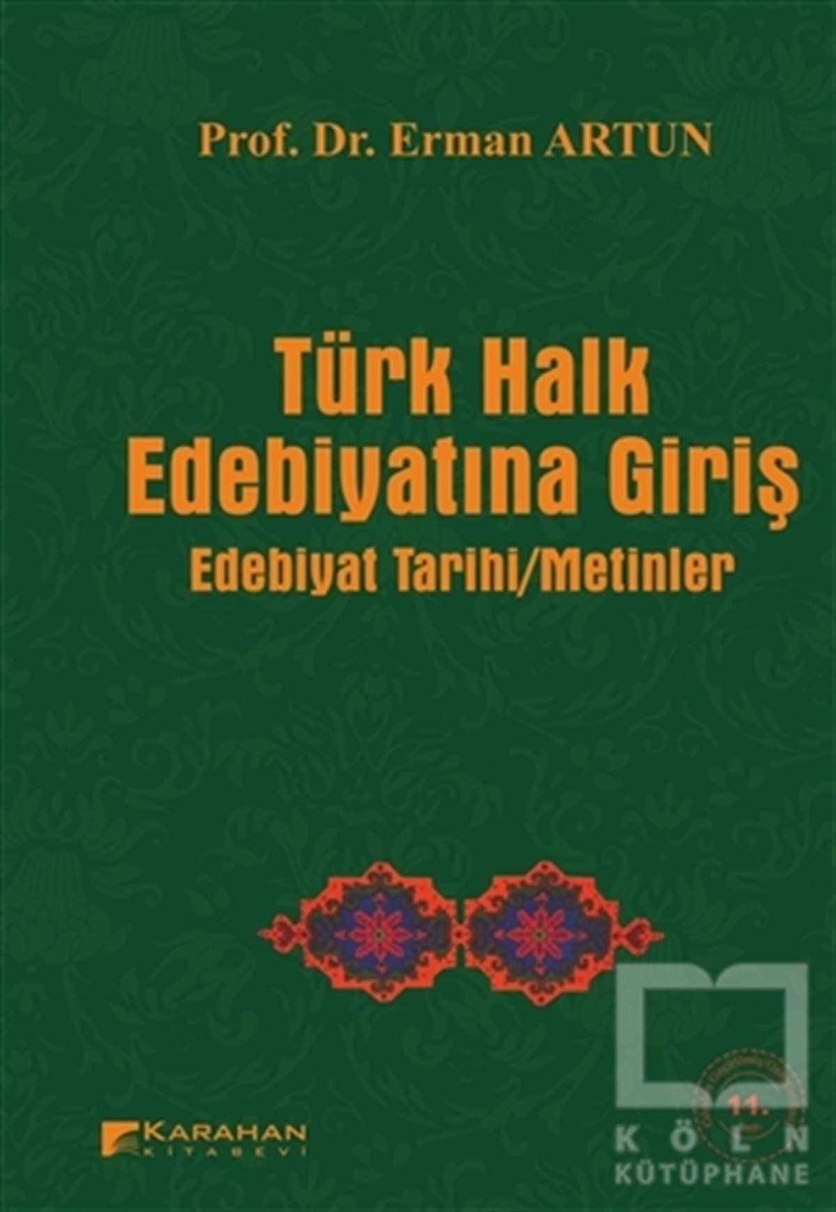 Erman ArtunDivan Edebiyatı - Halk EdebiyatıTürk Halk Edebiyatına Giriş