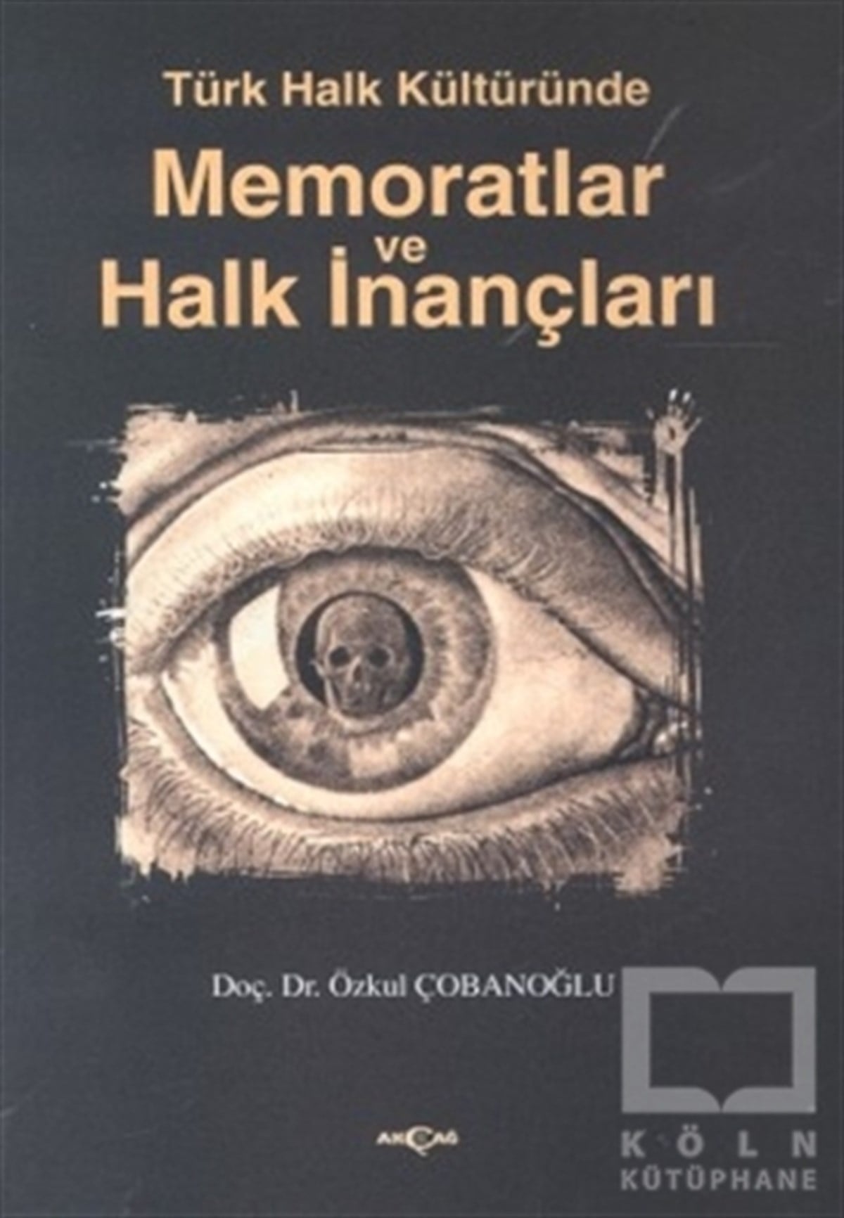 Özkul ÇobanoğluDivan Edebiyatı - Halk EdebiyatıTürk Halk Kültüründe Memoratlar ve Halk İnançları
