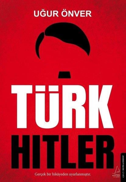 Uğur ÖnverDünya TarihiTürk Hitler