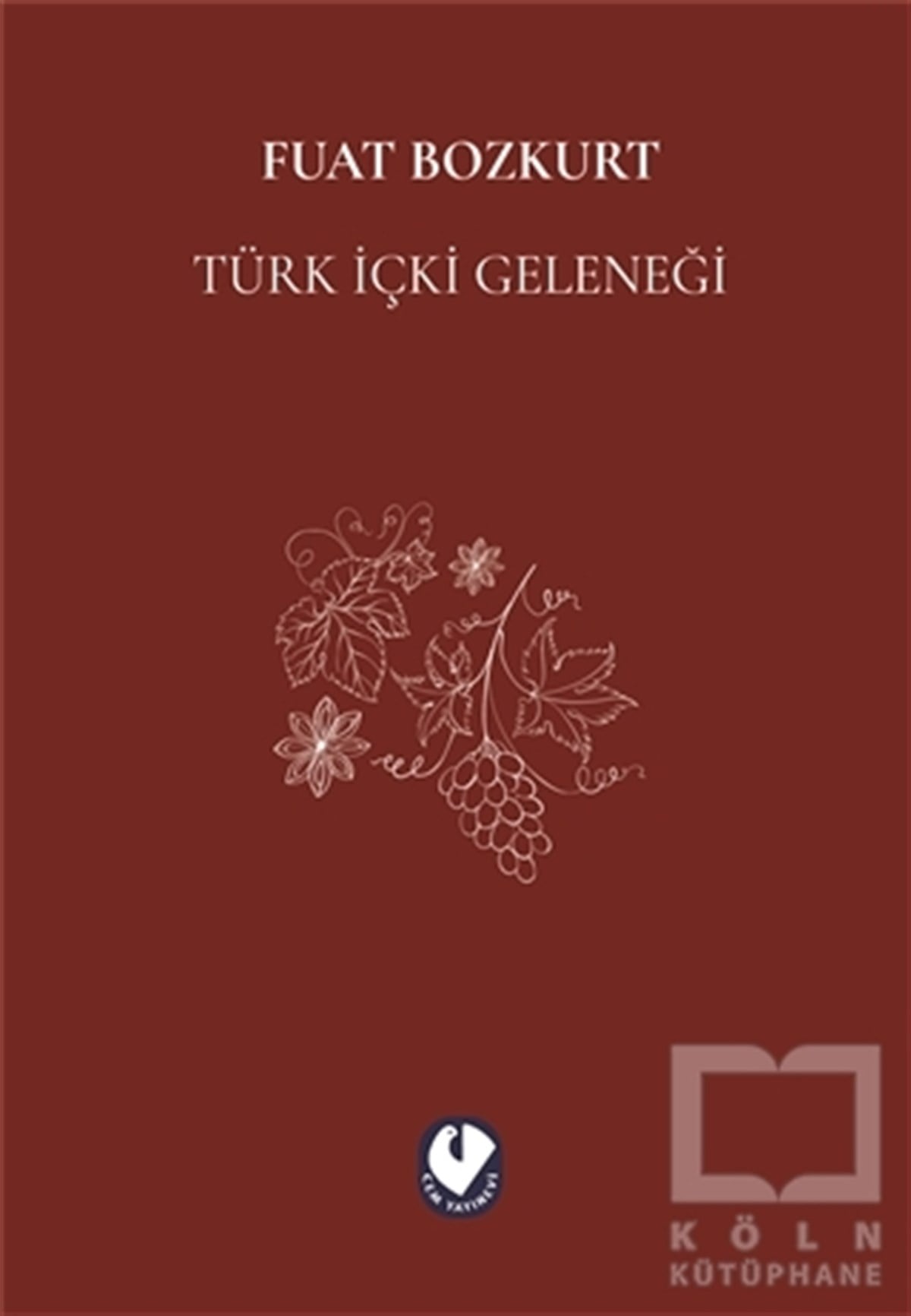 Fuat BozkurtKültür ve Bilim KitaplarıTürk İçki Geleneği