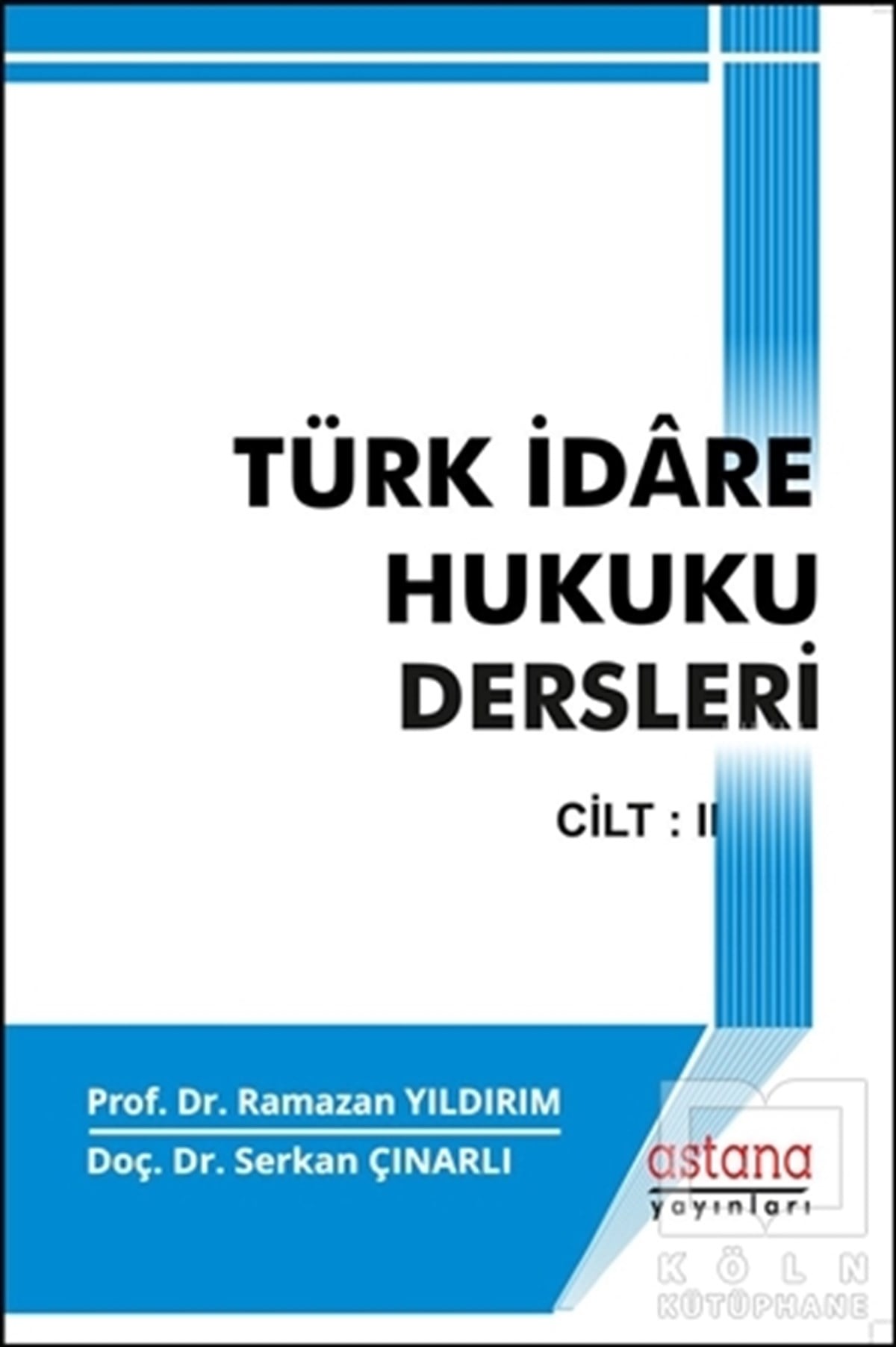 Ramazan YıldırımHukuk ÜzerineTürk İdare Hukuku Dersleri 2