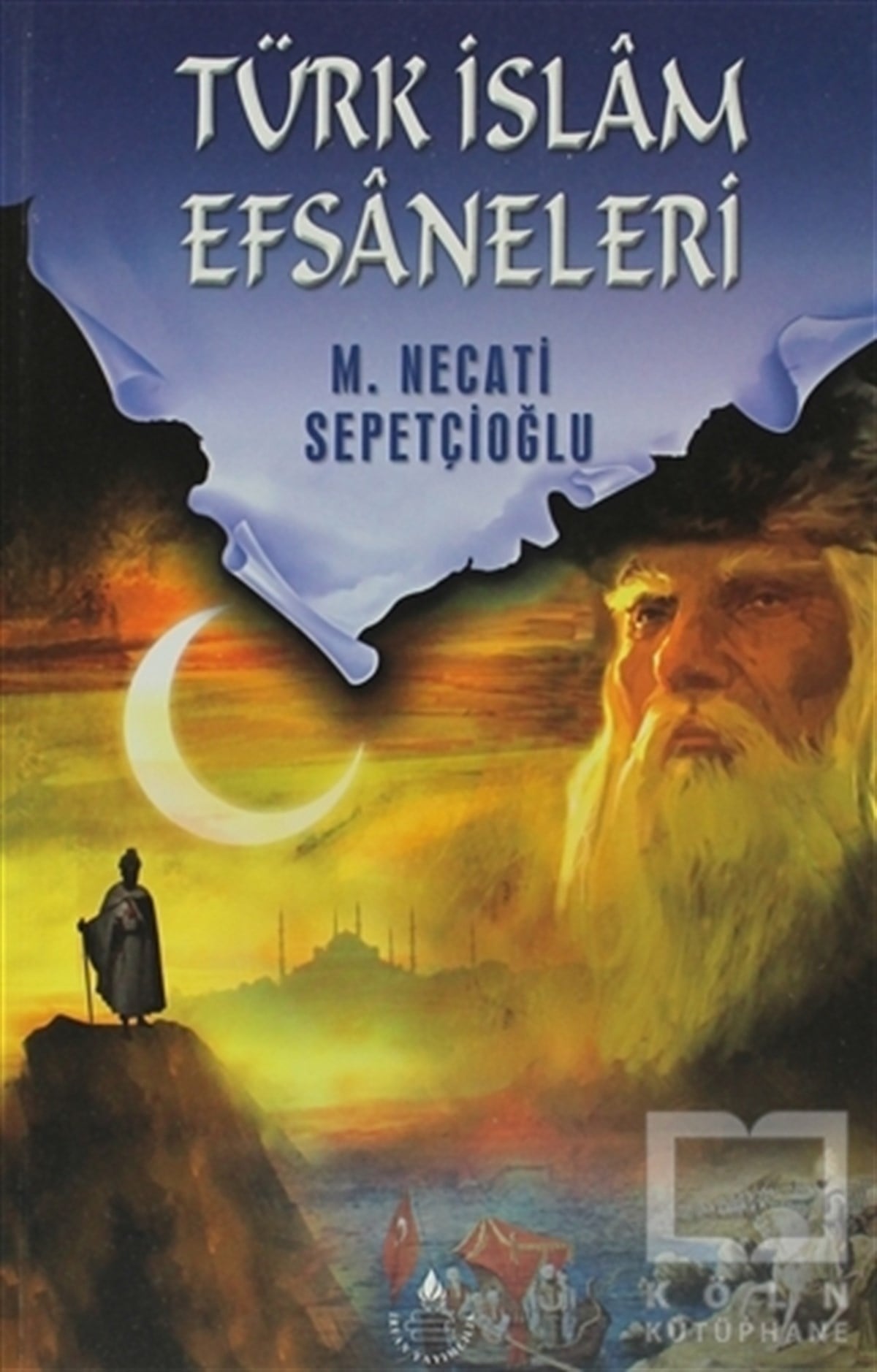 M. Necati SepetçioğluDivan Edebiyatı - Halk EdebiyatıTürk İslam Efsaneleri