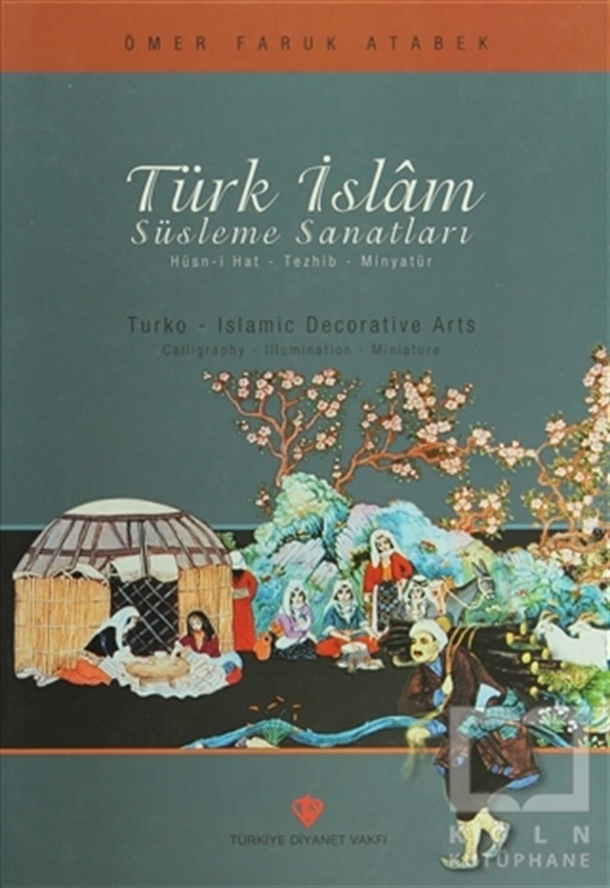 Ömer Faruk AtabekDiğerTürk İslam Süsleme Sanatları