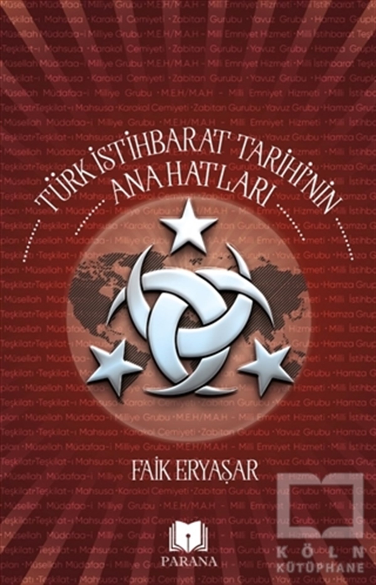 Faik EryaşarAraştırma & İnceleme ve Referans KitaplarıTürk İstihbarat Tarihi’nin Anahatları