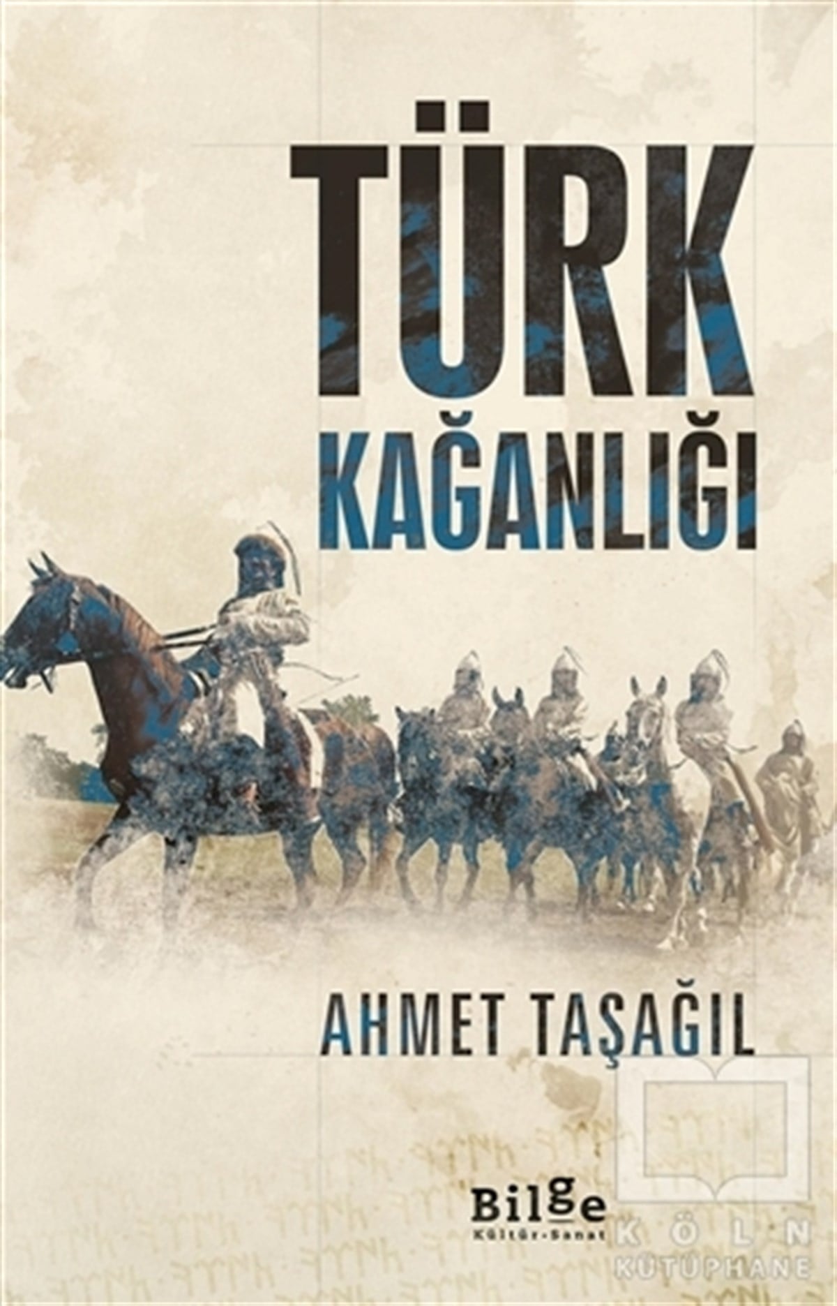 Ahmet TaşağılDiğerTürk Kağanlığı