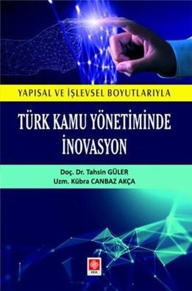 Kübra Canbaz AkçaEğitimTürk Kamu Yönetiminde İnovasyon