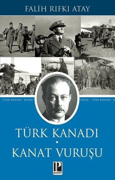Falih Rıfkı AtayTürk Tarihi Araştırmaları KitaplarıTürk Kanadı Kanat Vuruşu