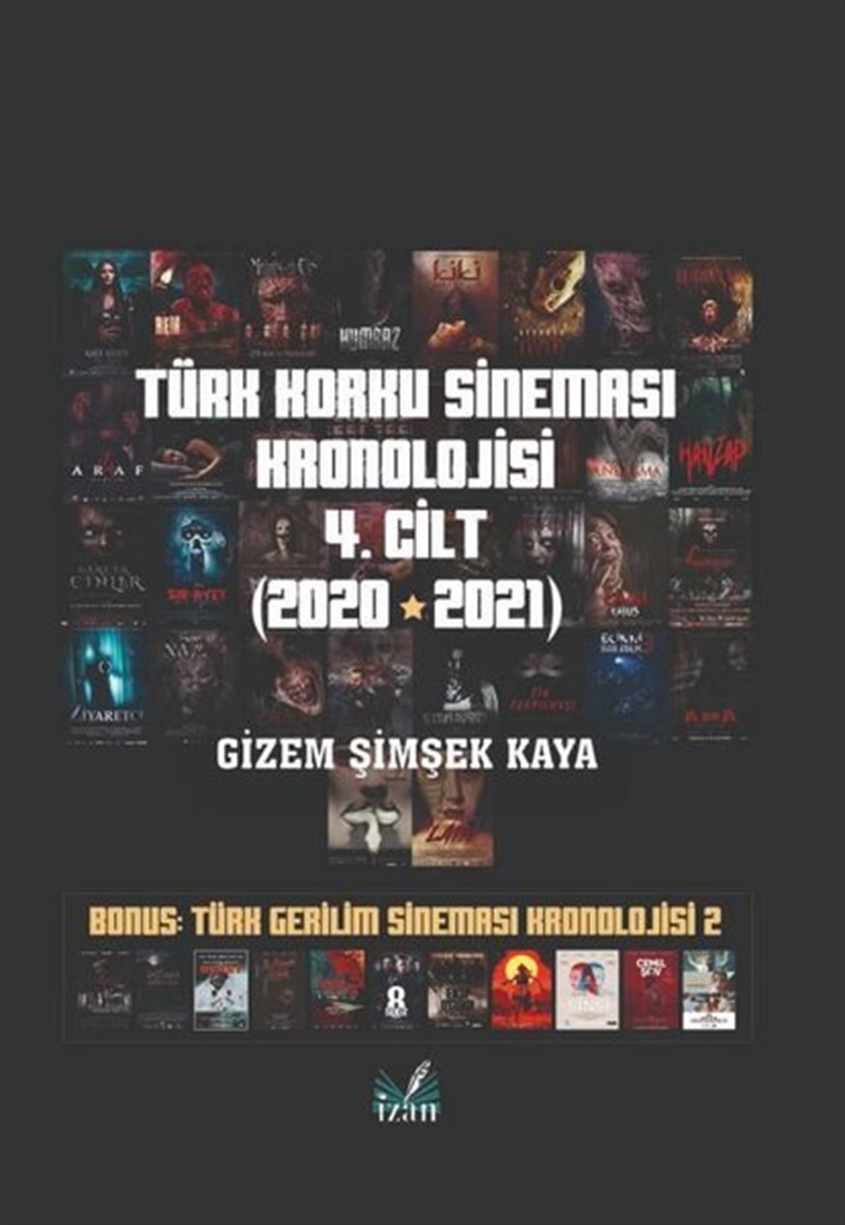 Gizem Şimşek KayaSinemaTürk Korku Sineması Kronolojisi 4.Cilt