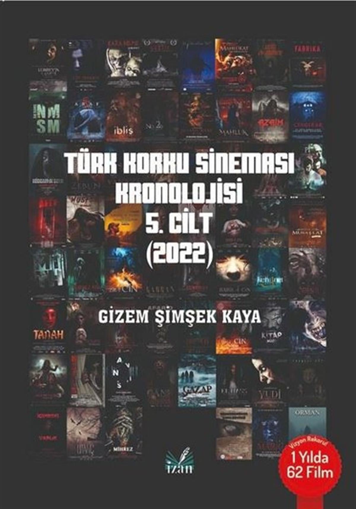Gizem Şimşek KayaSinemaTürk Korku Sineması Kronolojisi 5.Cilt - 2022