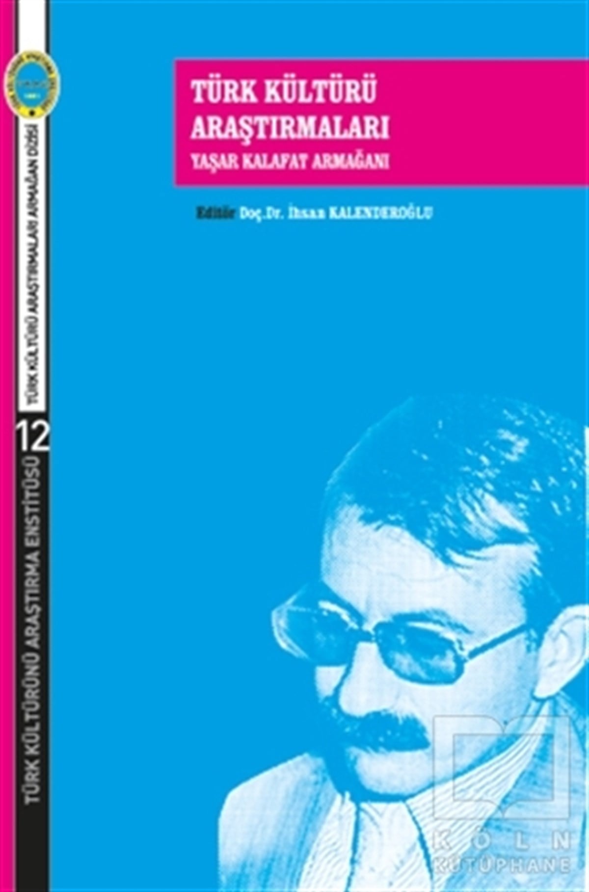 İhsan KalenderoğluBiyografi-OtobiyogafiTürk Kültürü Araştırmaları