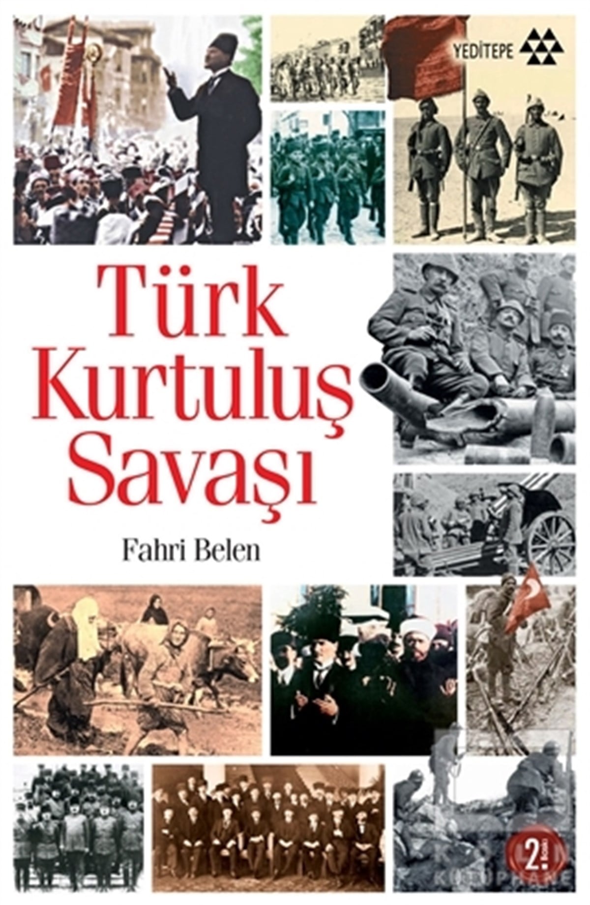 Fahri BelenTürkiye ve Cumhuriyet Tarihi KitaplarıTürk Kurtuluş Savaşı
