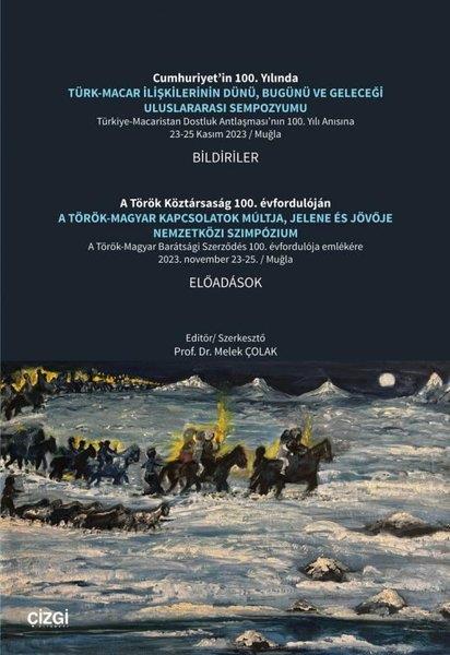 Melek ÇolakDünya Siyaseti ve PolitikasıTürk - Macar İlişkilerinin Dünü Bugünü ve Geleceği Uluslararası Sempozyumu