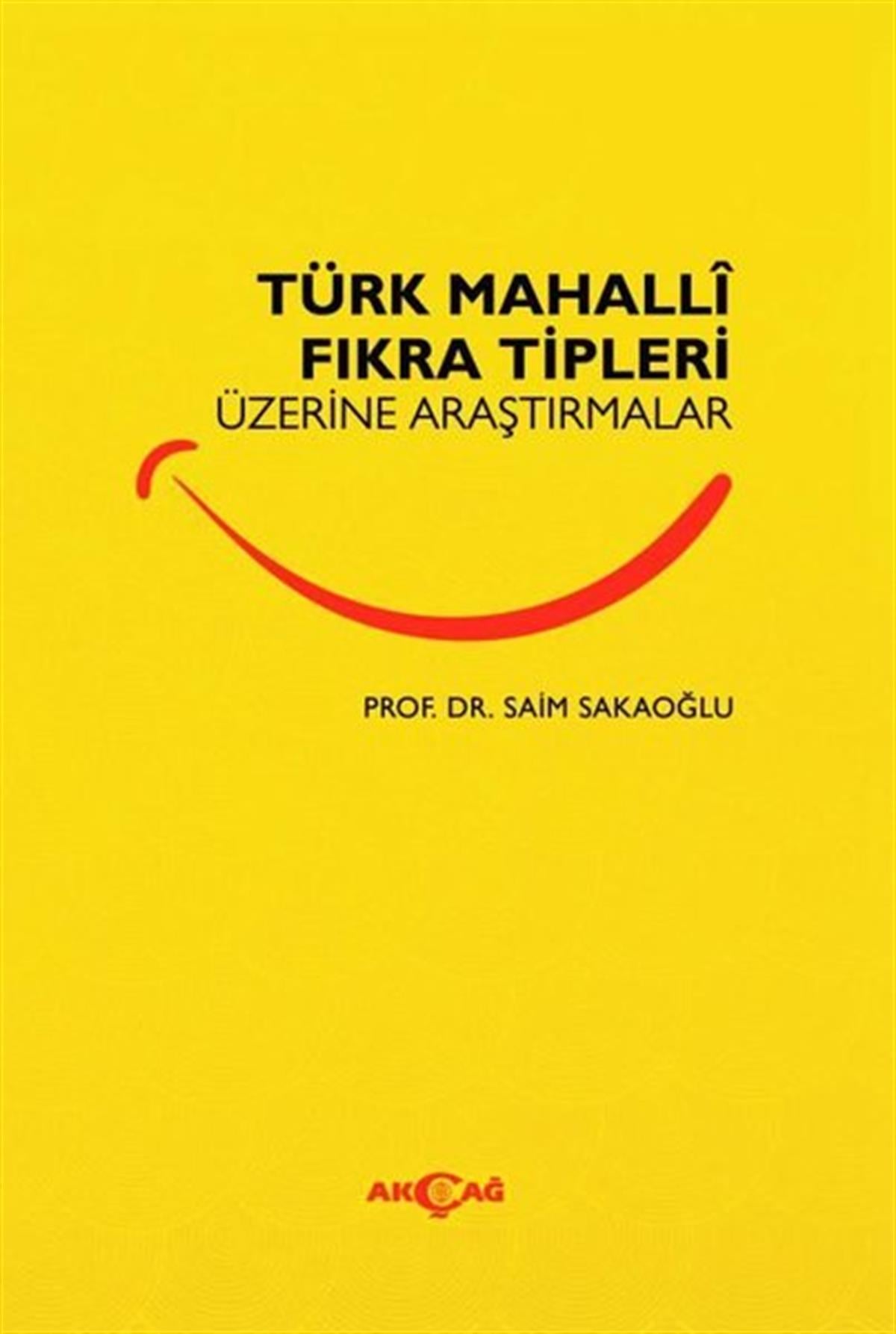 Saim SakaoğluFikraTürk Mahalli Fıkra Tipleri Üzerine Araştırmalar