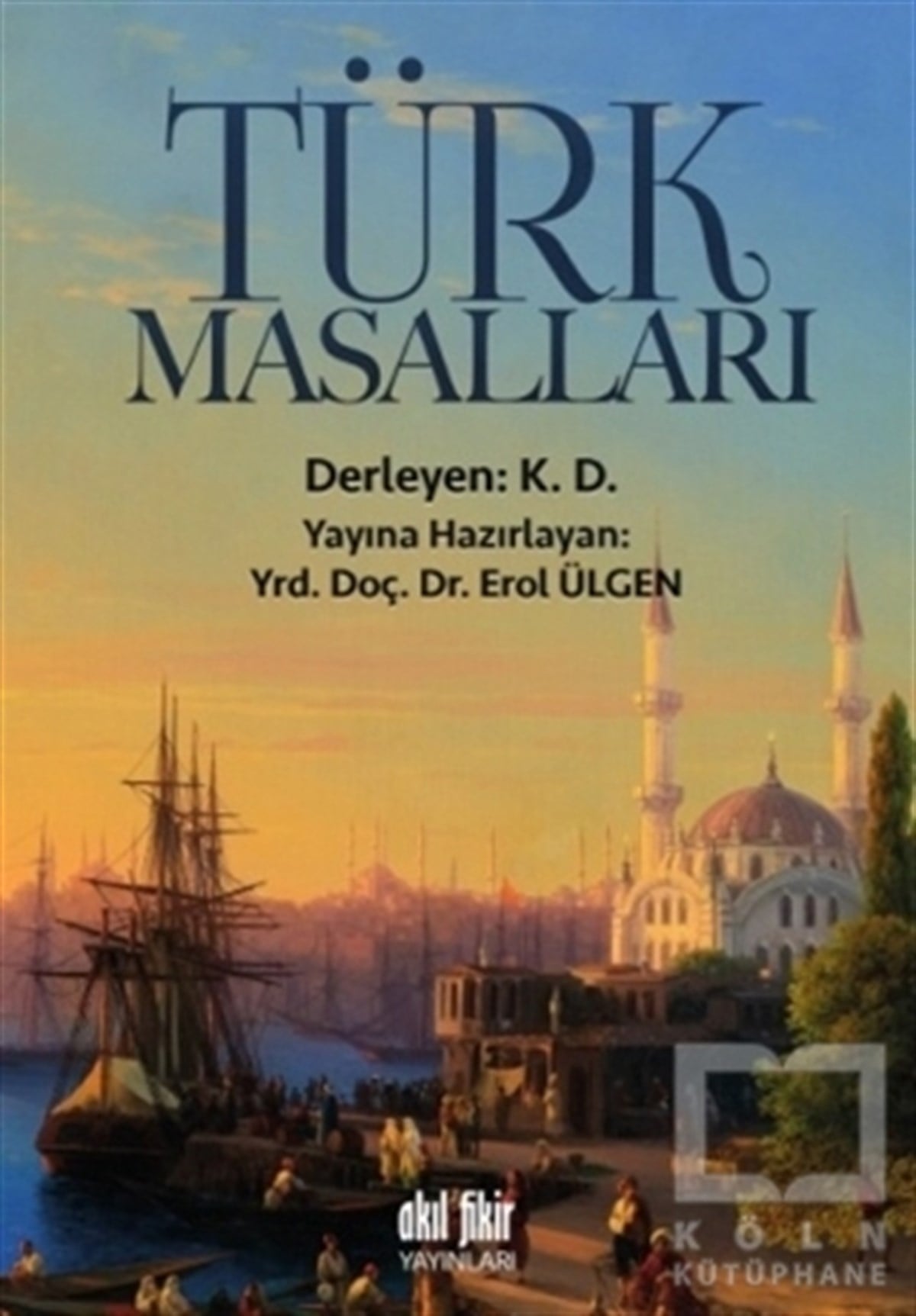 KolektifTürk EdebiyatıTürk Masalları