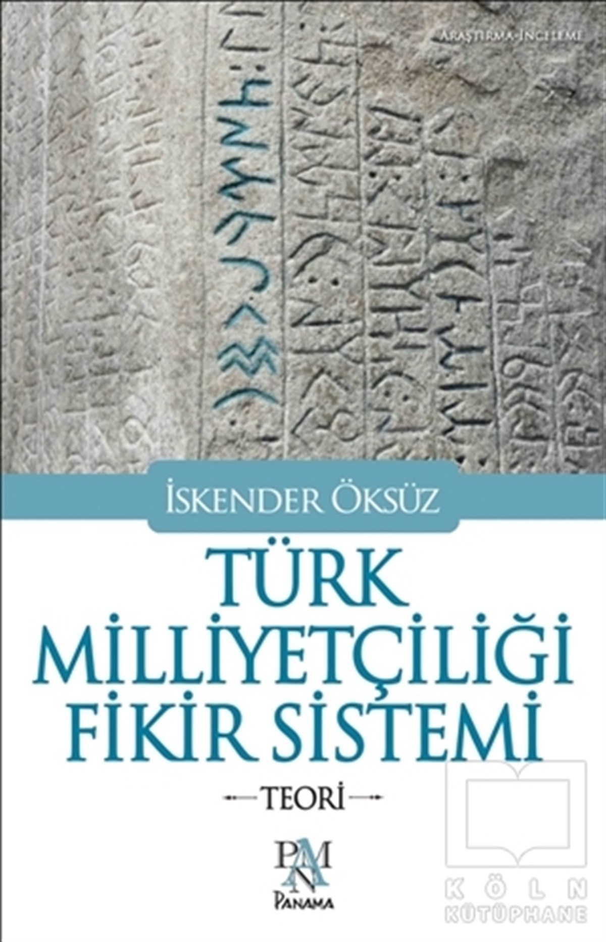 İskender ÖksüzTürkiye Siyaseti ve PolitikasıTürk Milliyetçiliği Fikir Sistemi