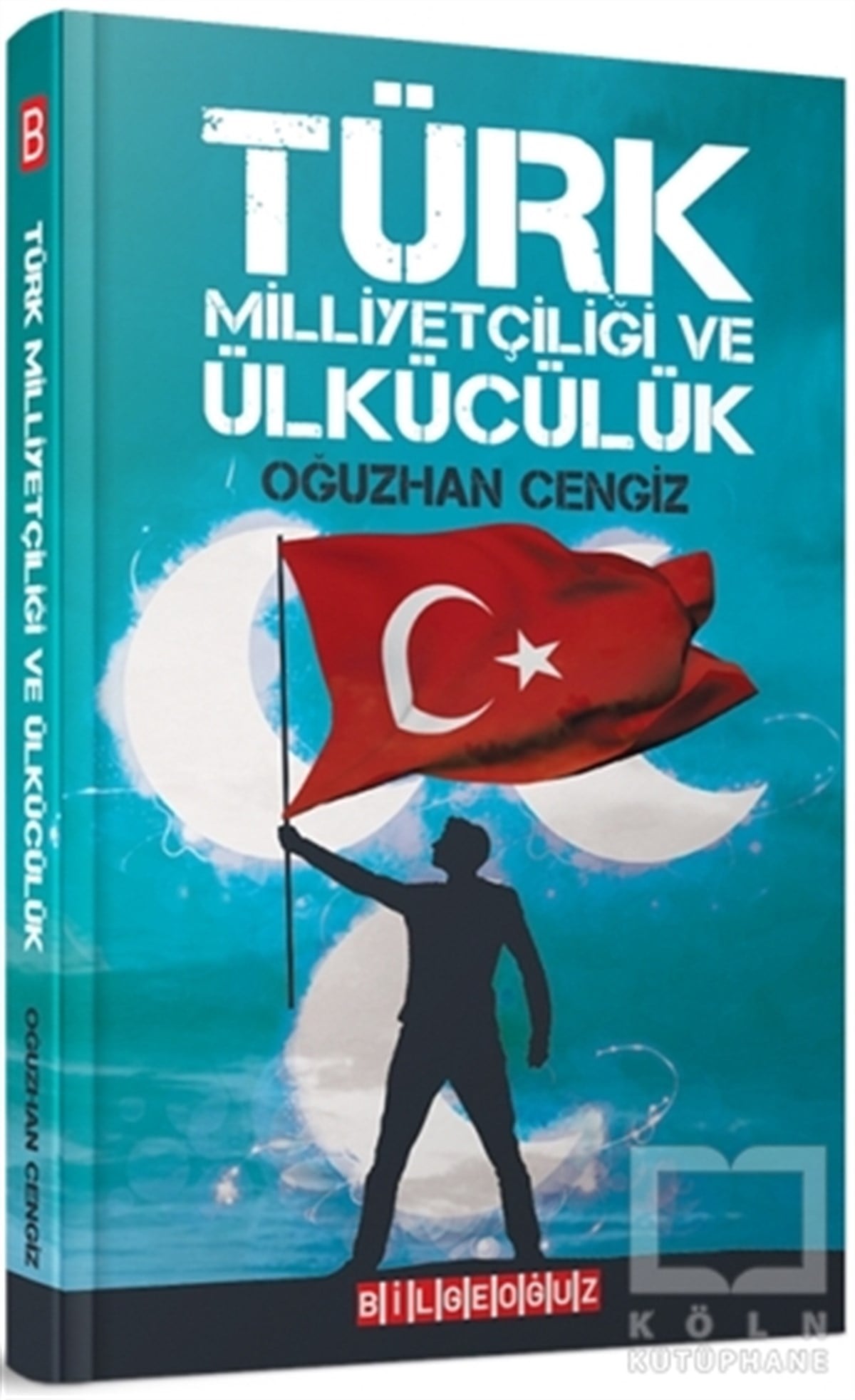 Oğuzhan CengizSiyaset BilimiTürk Milliyetçiliği ve Ülkücülük