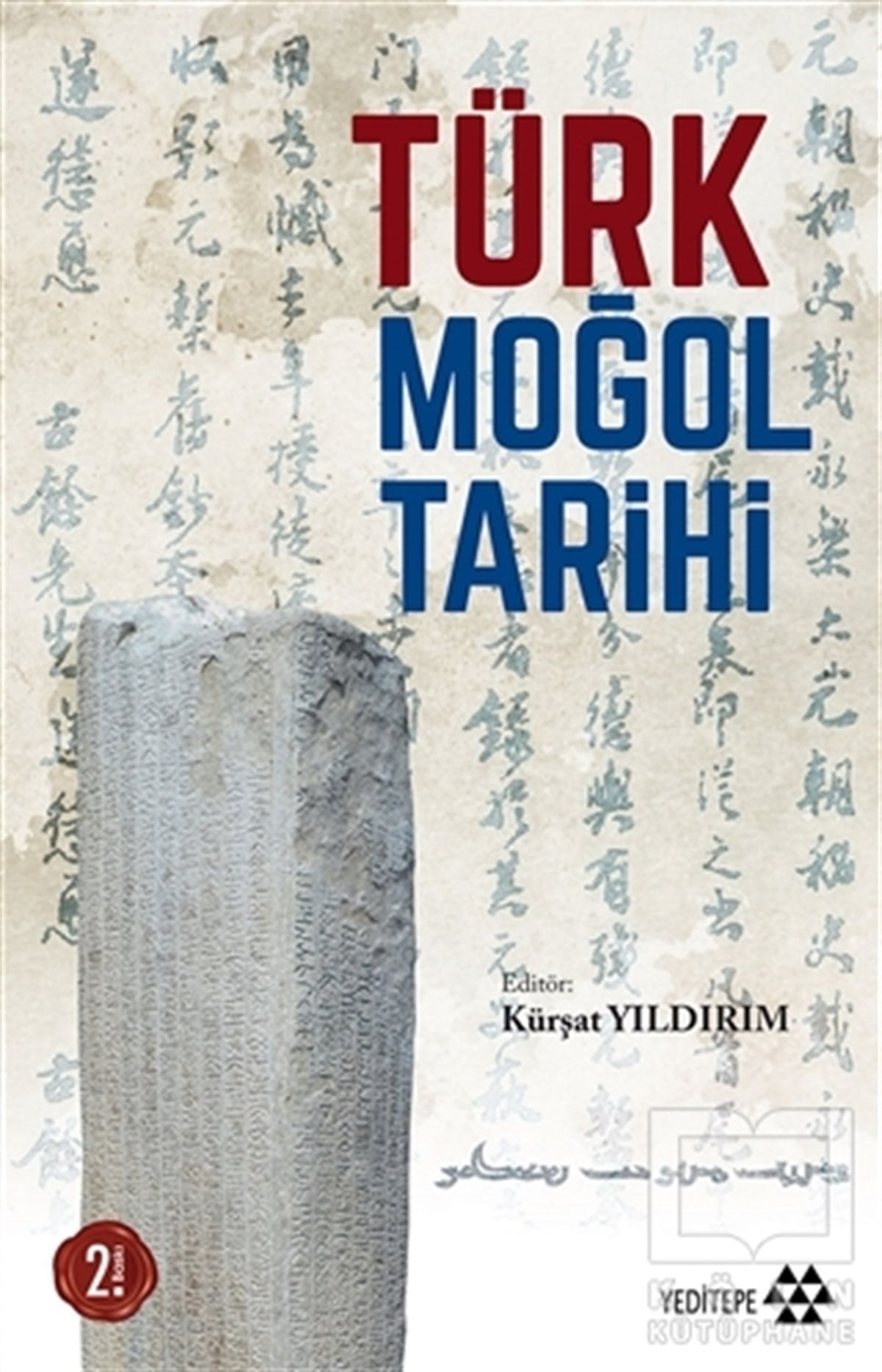 Kürşat YıldırımAraştırma - İncelemeTürk Moğol Tarihi
