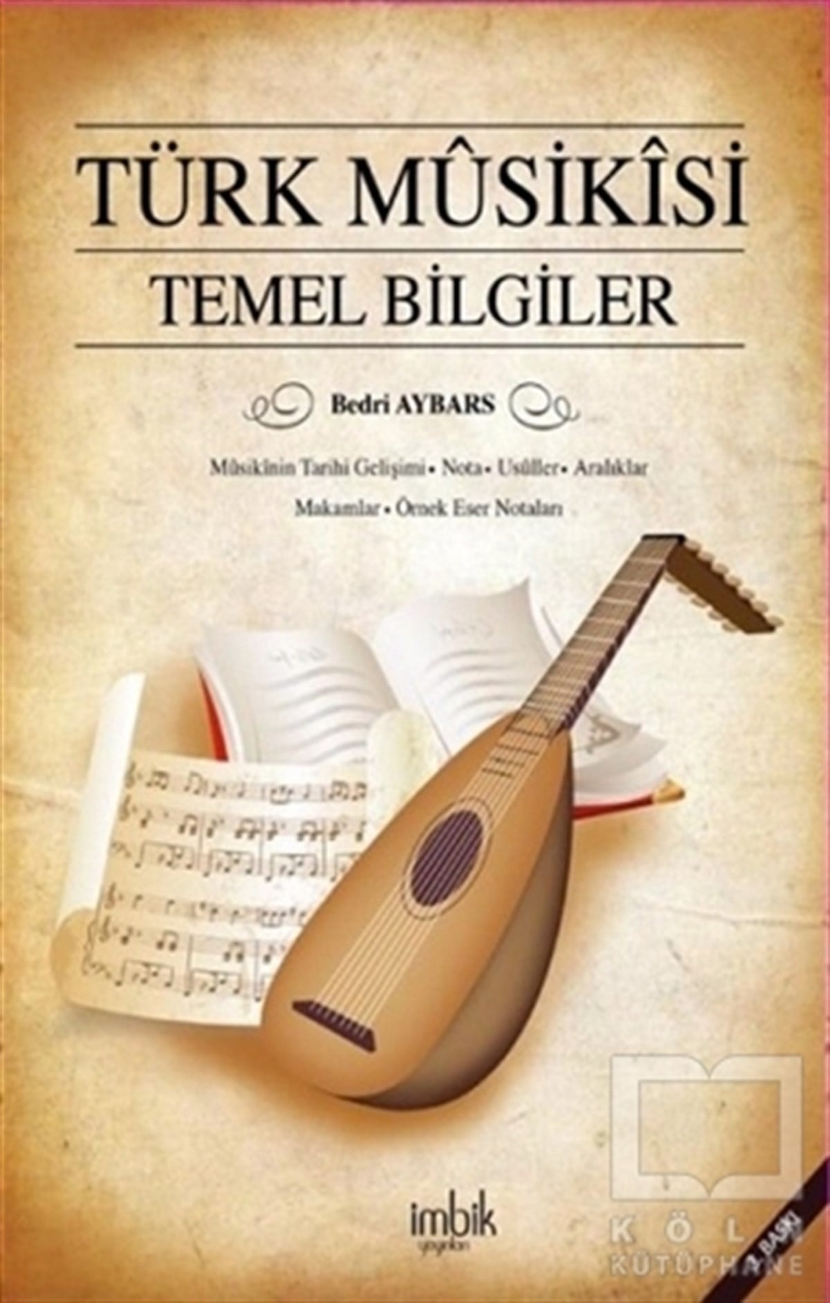 Bedri AybarsMüzik Eğitimi KitaplarıTürk Musikisi Temel Bilgiler